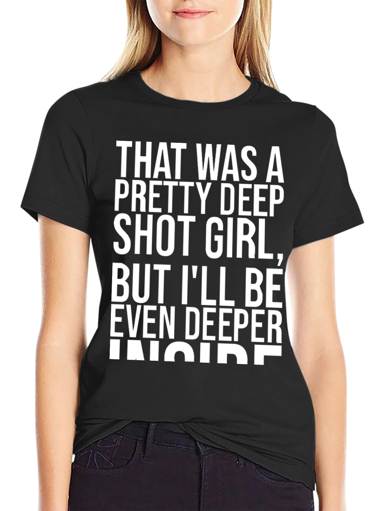 Funny Slogan T-Shirt: That Was A Pretty Deep...
