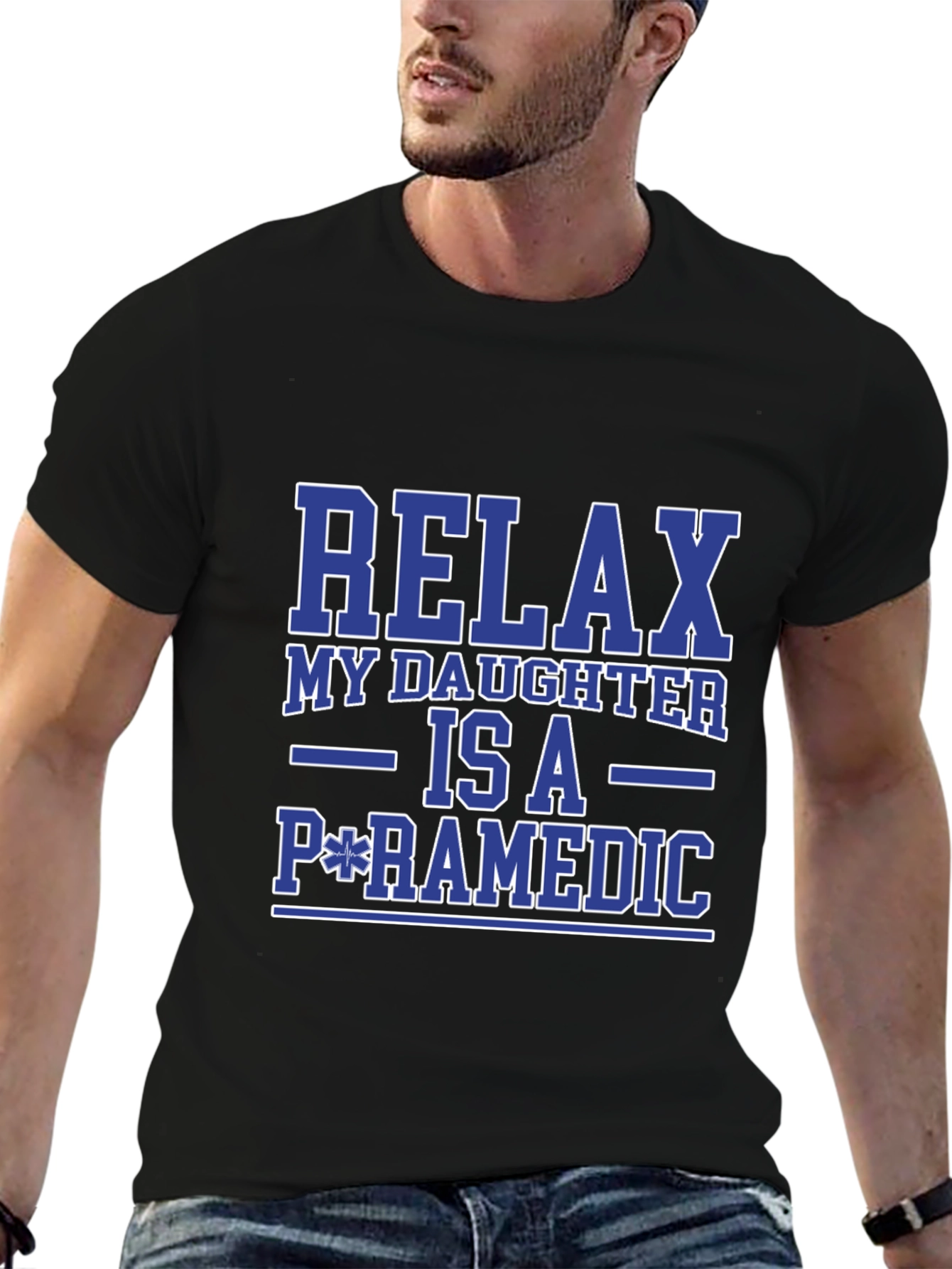 Relax My Daughter is a Paramedic T-Shirt
