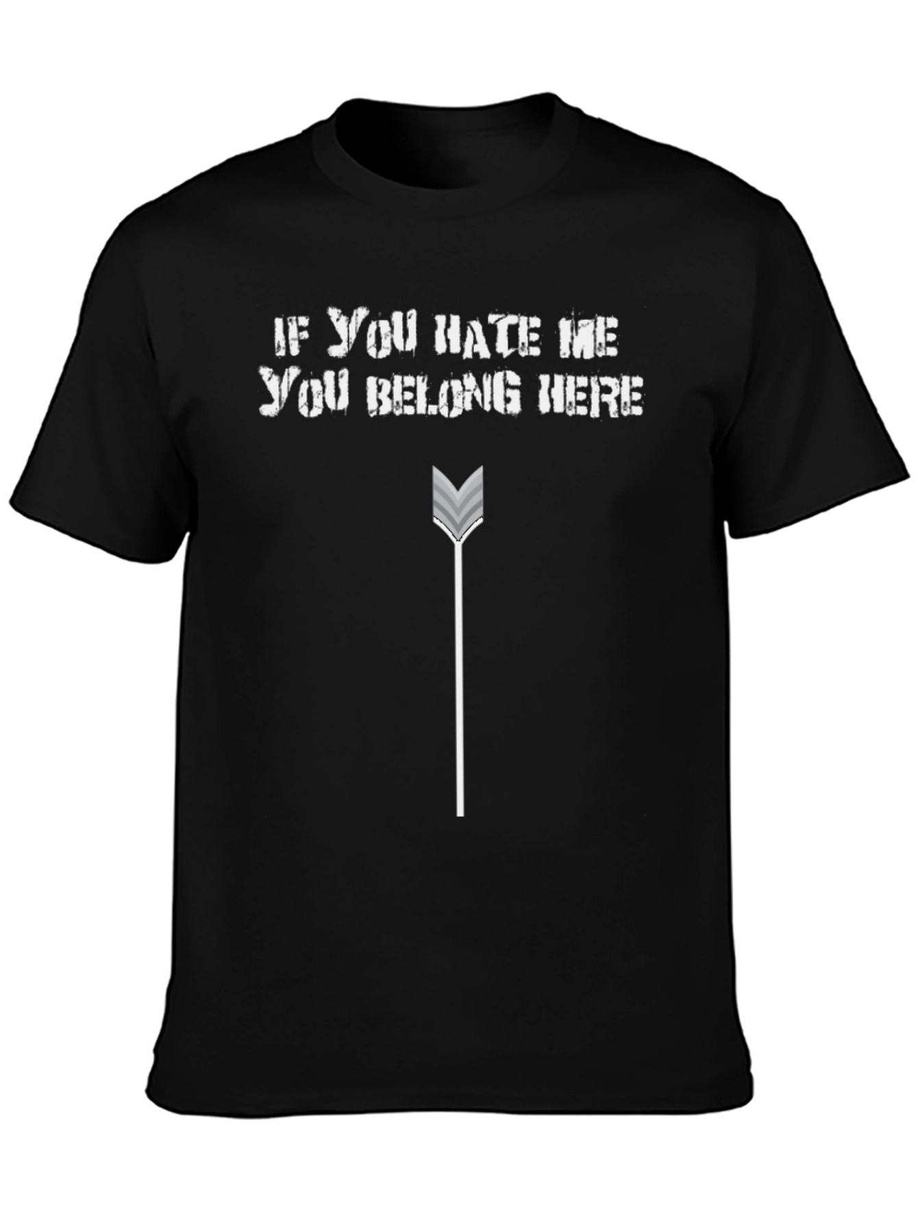 Edgy Graphic Tee: If You Hate Me Arrow Design