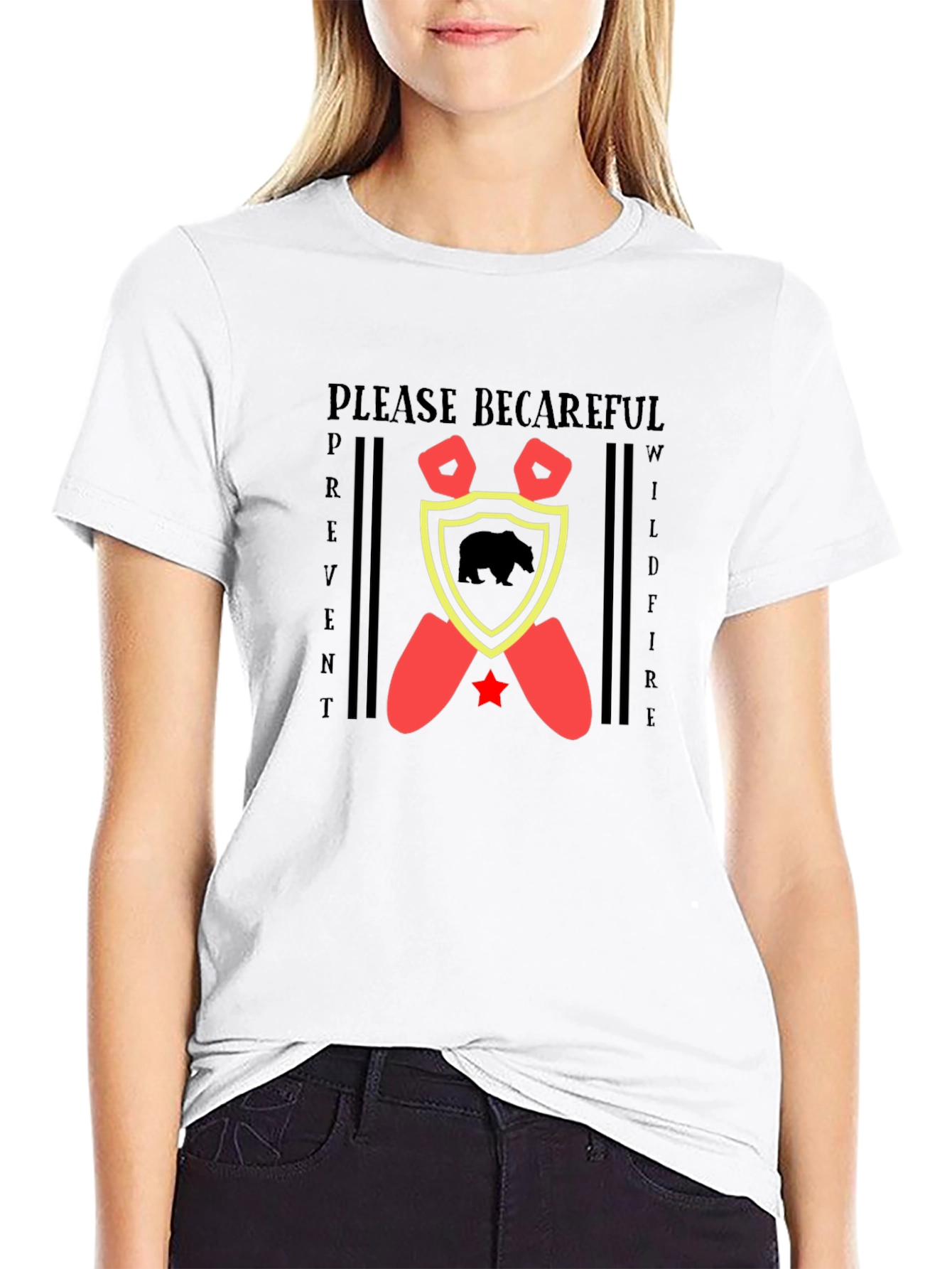 Please Be Careful Wildfire Prevent T-Shirt