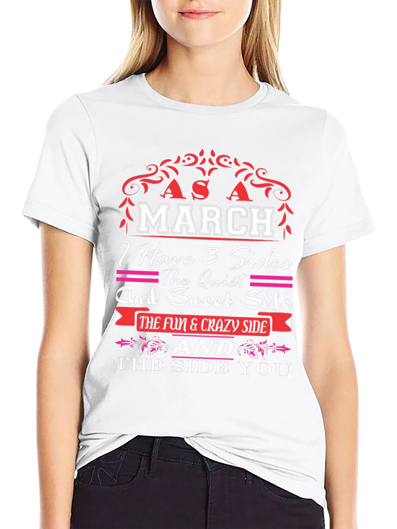 March Birthday T-Shirt: 3 Sides