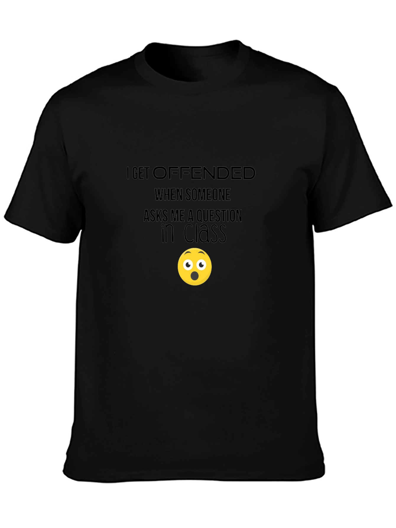 Offended When Asked Question T-Shirt