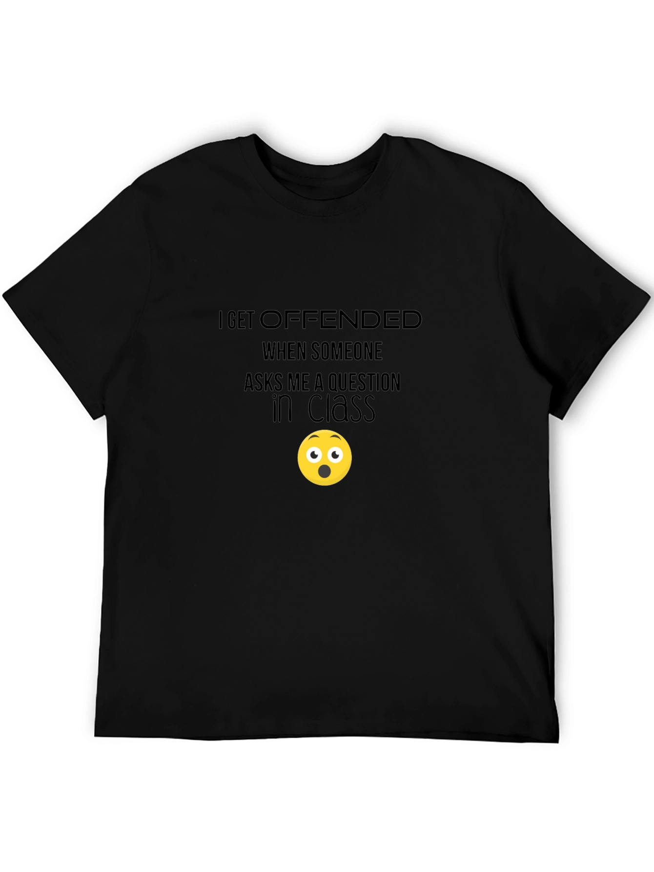 Offended When Asked Question T-Shirt