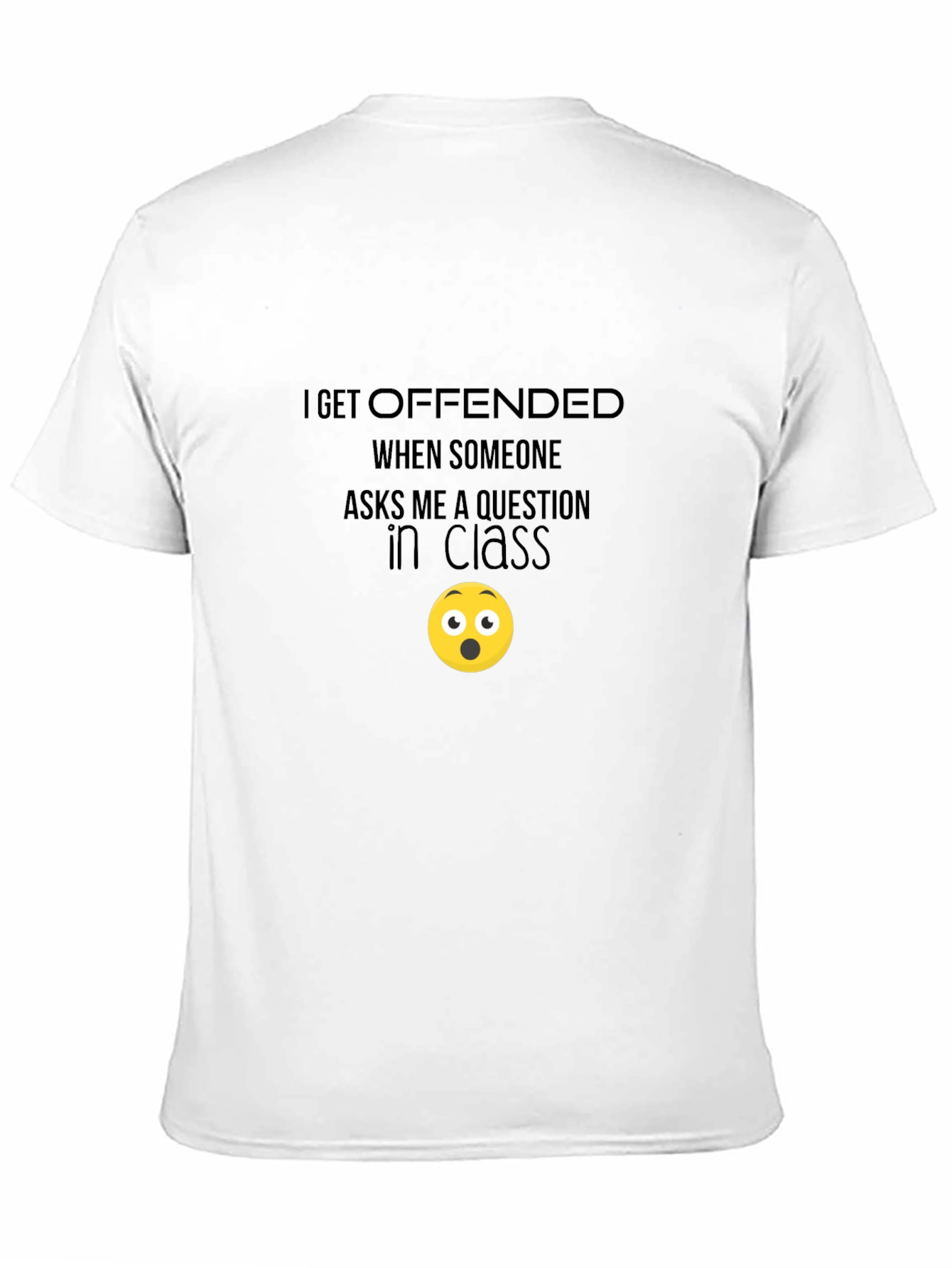 Offended When Asked Question T-Shirt