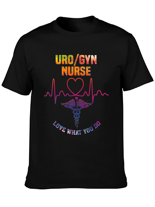 Uro/Gyn Nurse Love What You Do T-Shirt