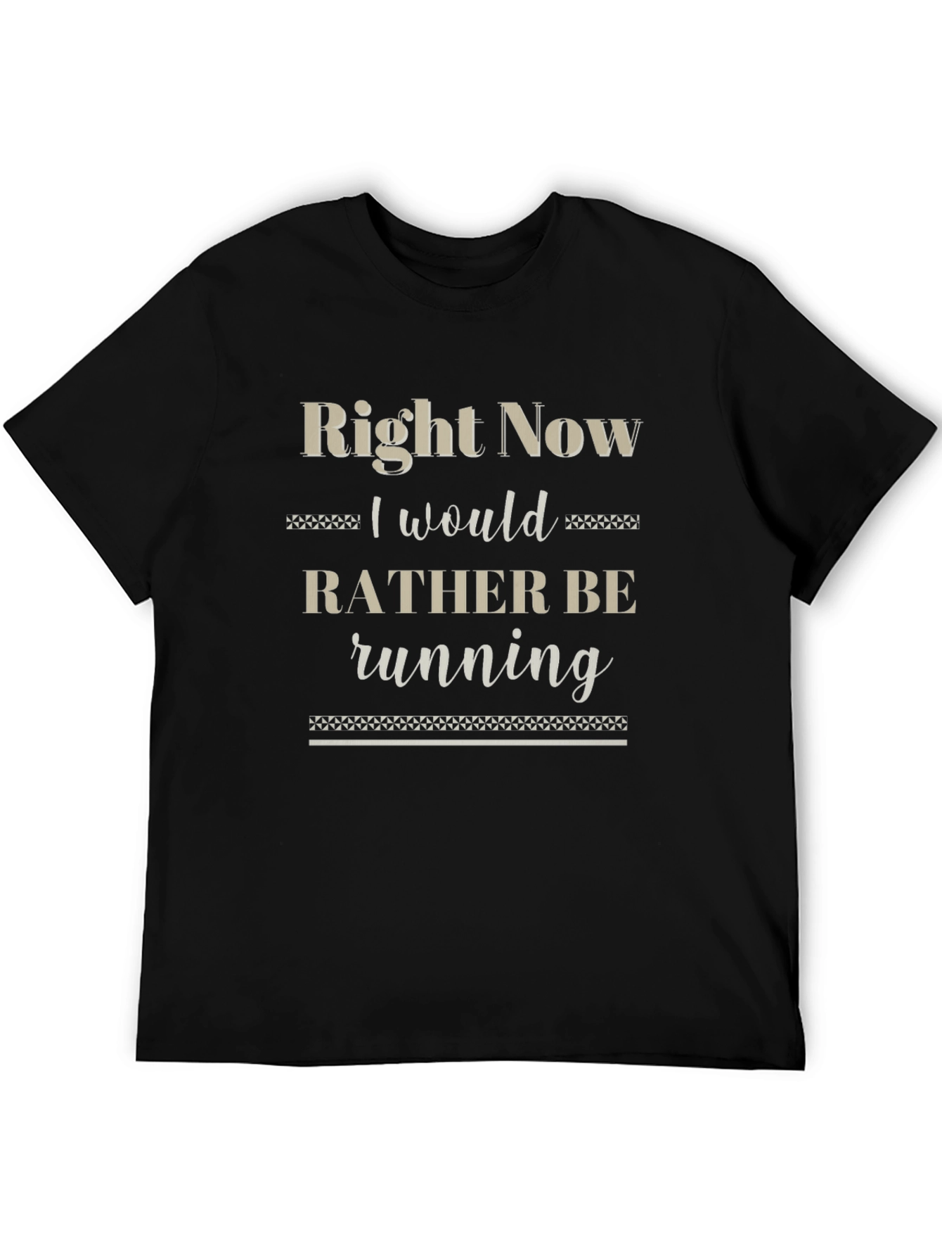 Right Now I Would Rather Be Running T-Shirt