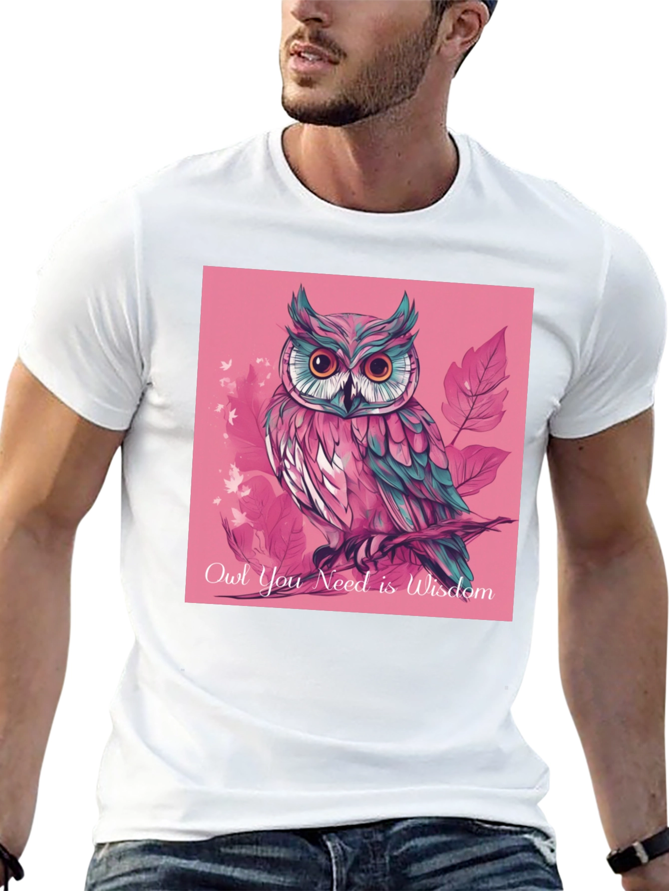Owl You Need is Wisdom T-Shirt