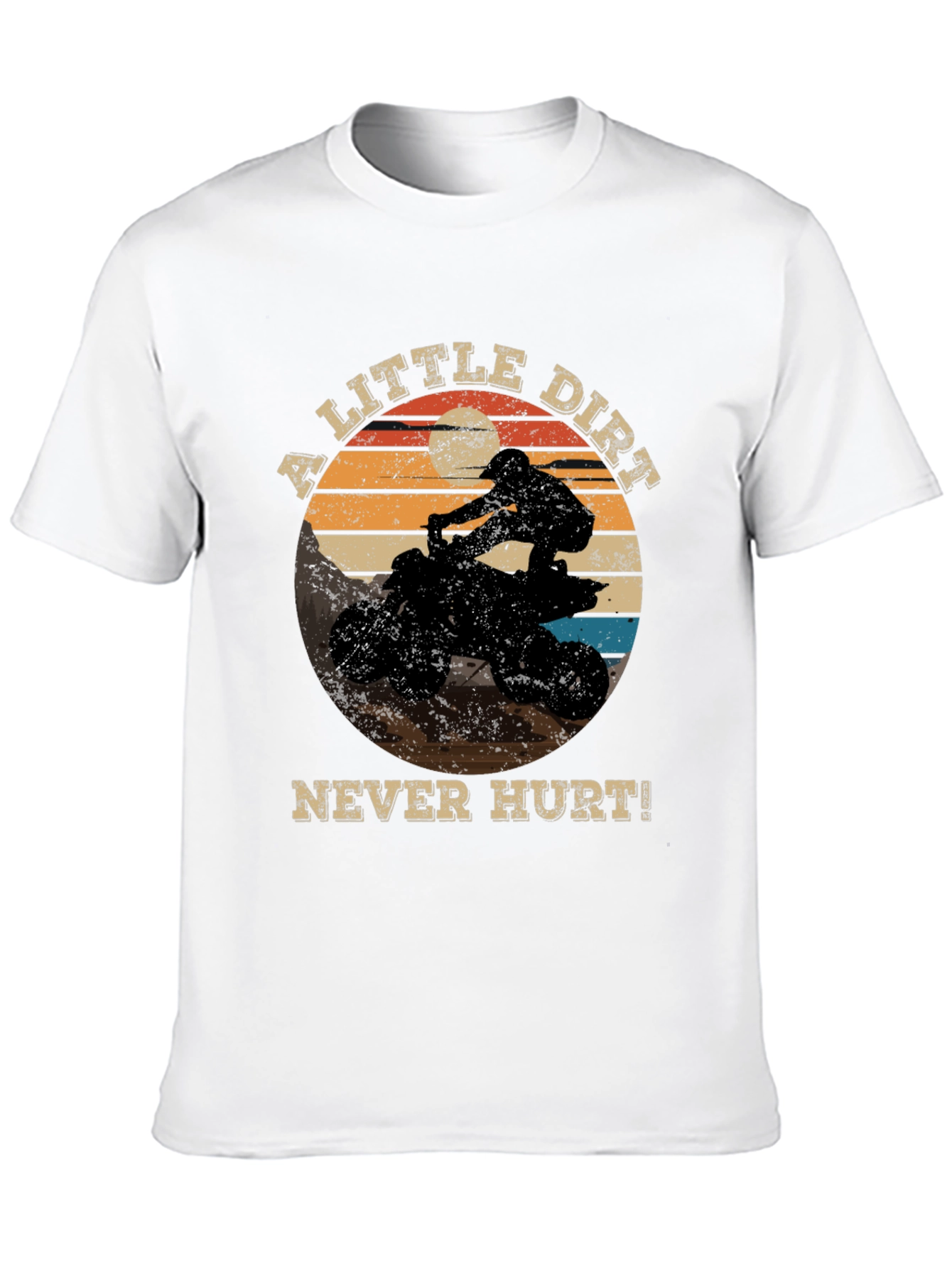 A Little Dirt Never Hurt T-Shirt