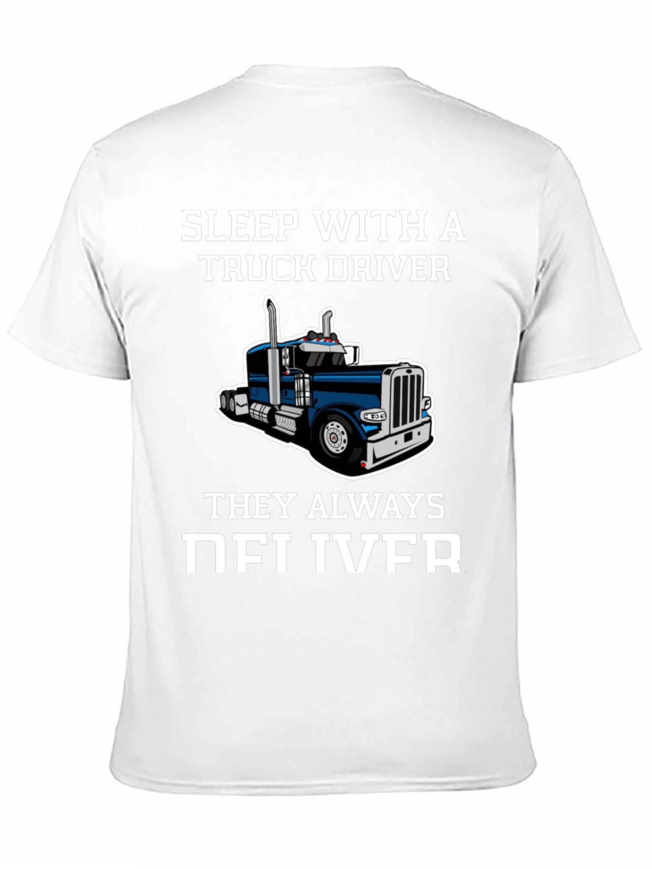 Sleep with a Truck Driver Funny T-Shirt