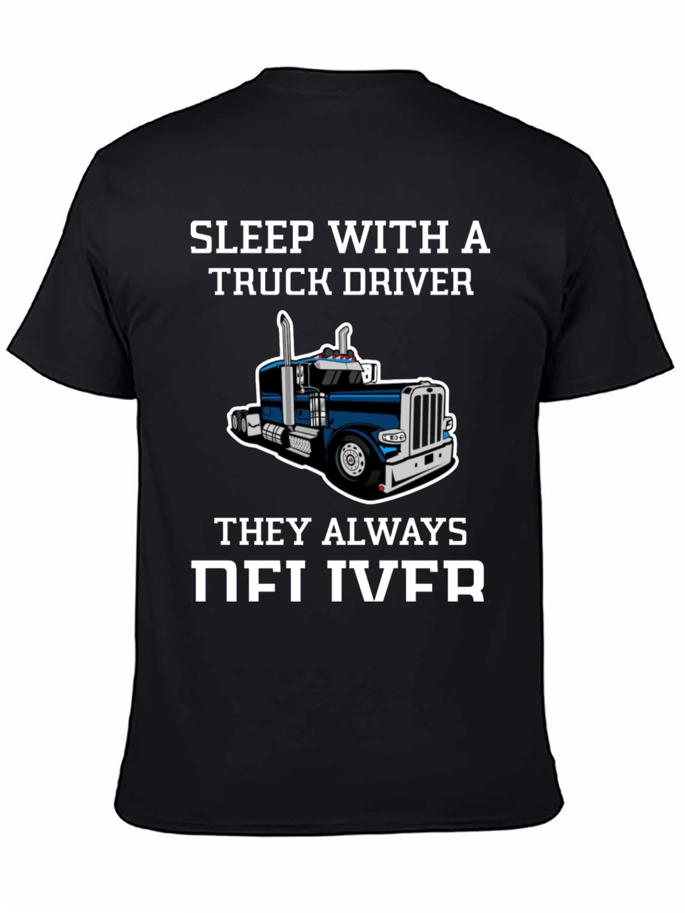 Sleep with a Truck Driver Funny T-Shirt