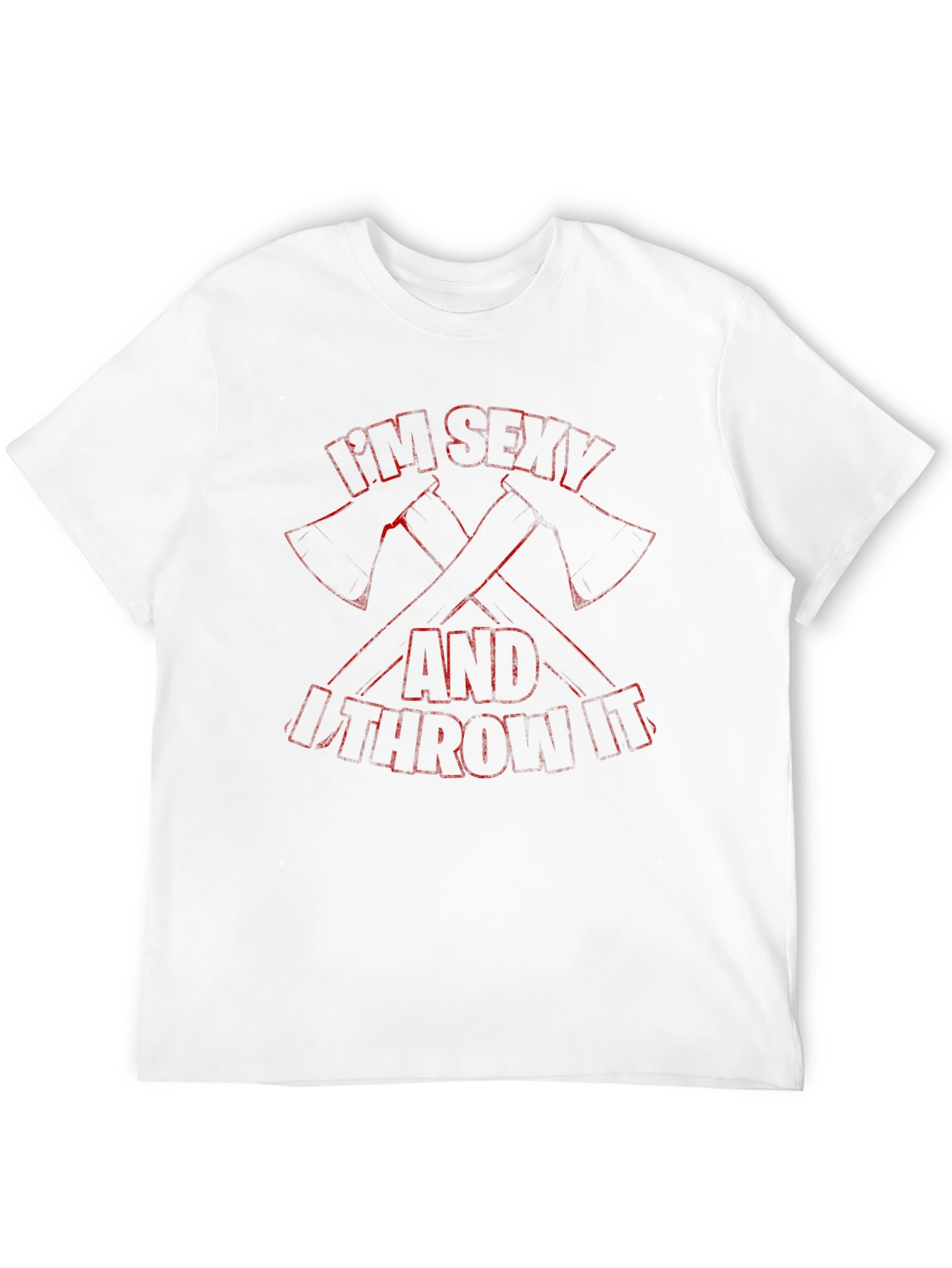 Im Sexy and I Throw Axes T-Shirt - Black