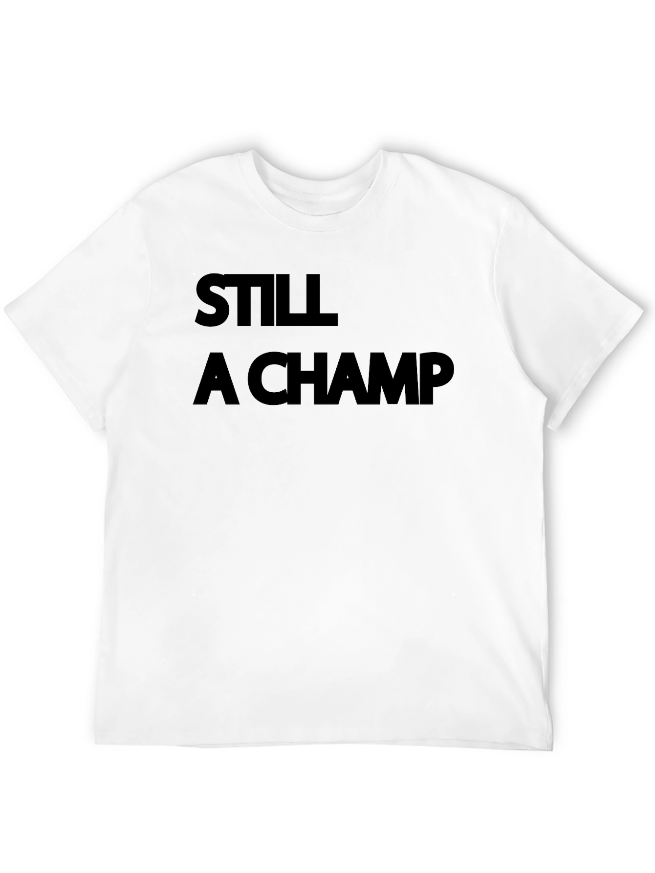 Still A Champ Black Graphic Tee