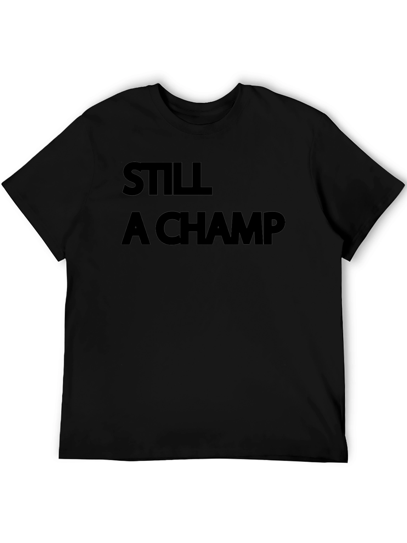 Still A Champ Black Graphic Tee