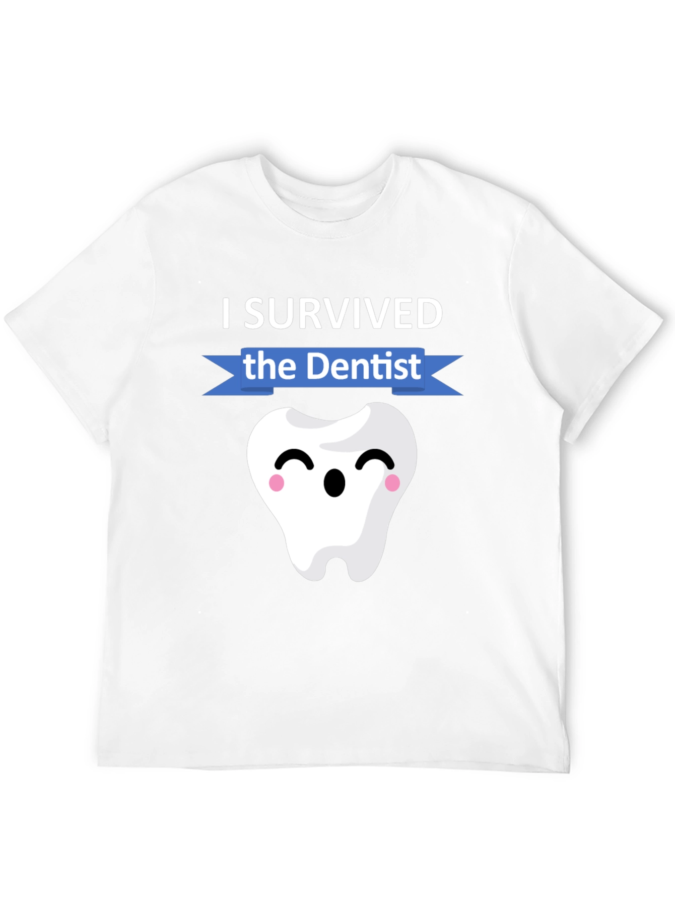 I Survived the Dentist T-Shirt Funny Dental Hygienist Tee