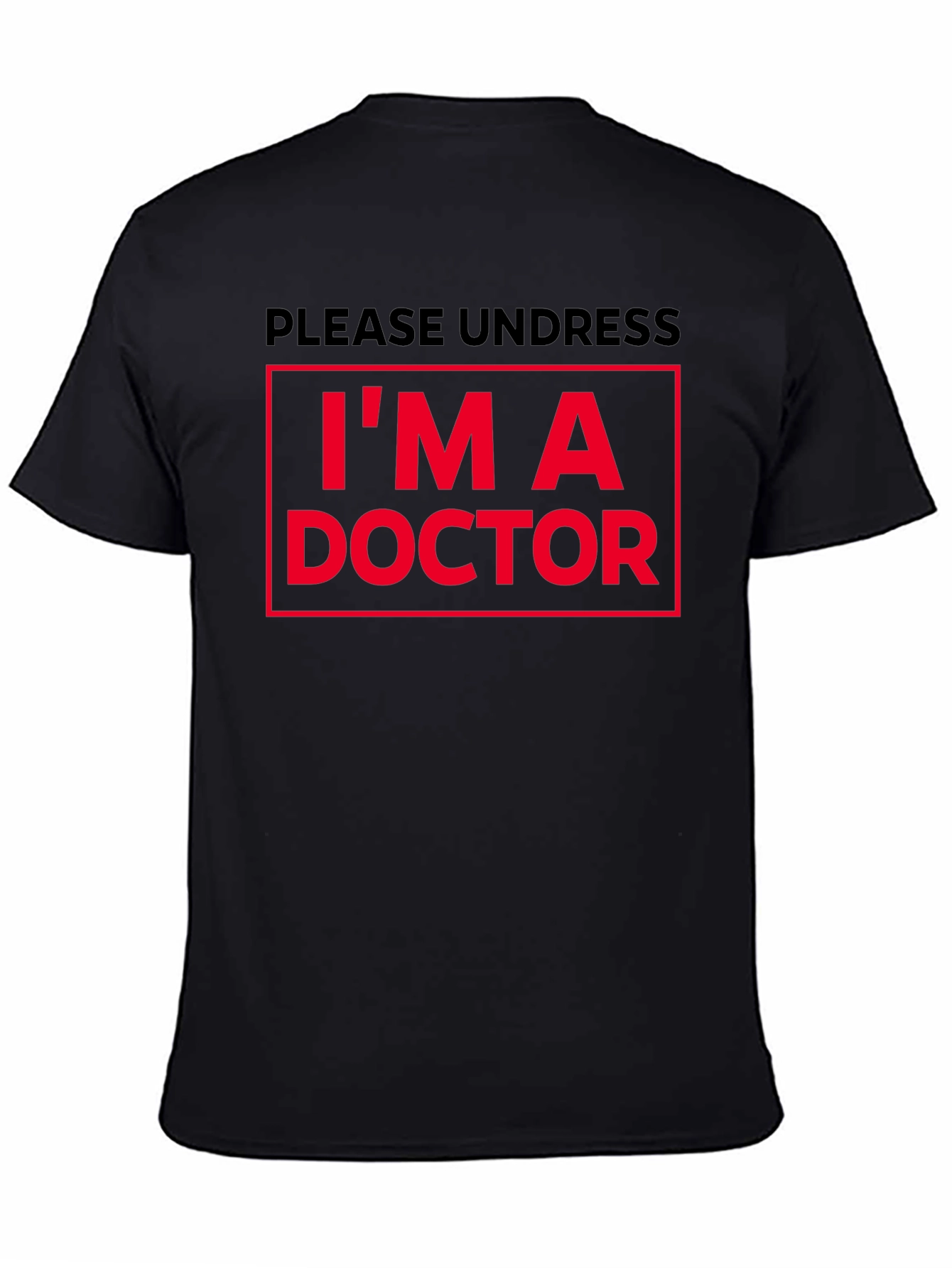 Funny Doctor T-Shirt - Please Undress