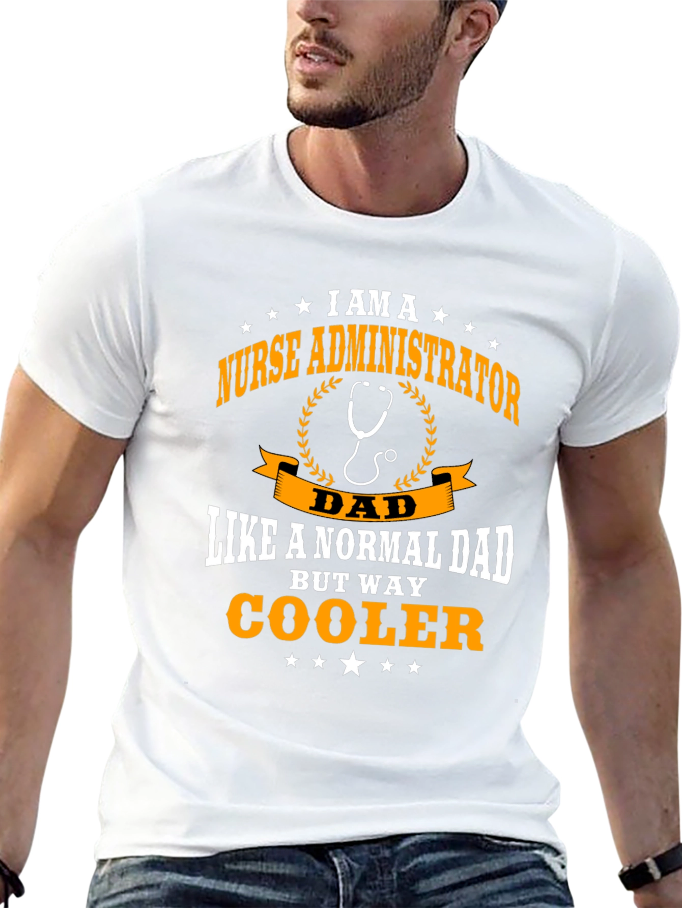 Nurse Administrator Dad T-Shirt - Way Cooler!