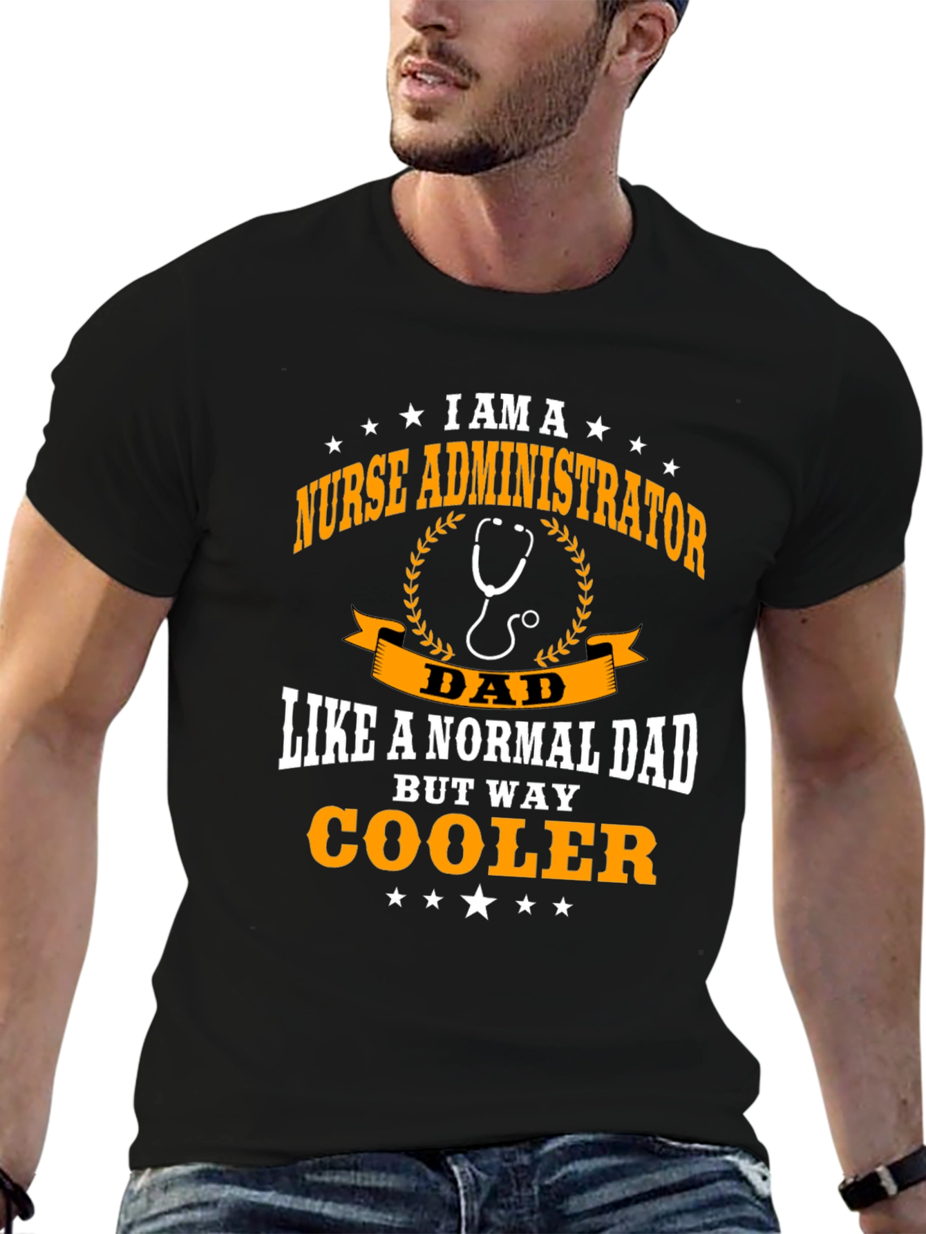 Nurse Administrator Dad T-Shirt - Way Cooler!