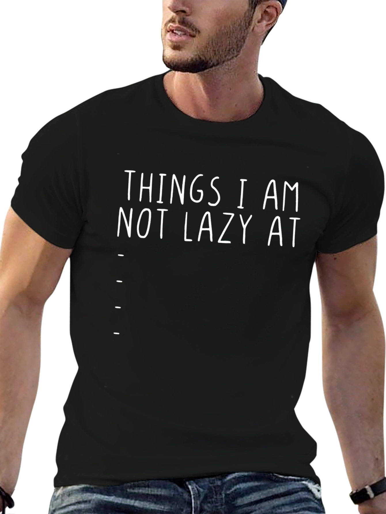 Things I Am Not Lazy At - Black T-Shirt
