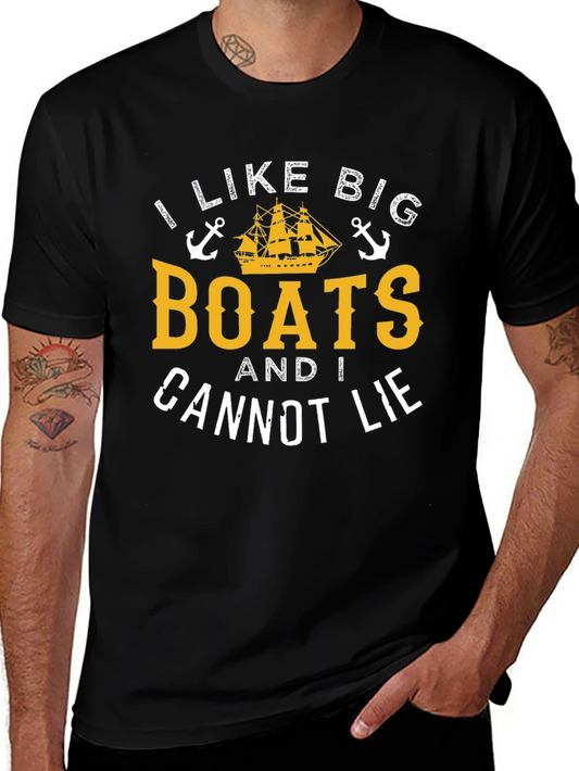 I Like Big Boats & I Cannot Lie T-Shirt