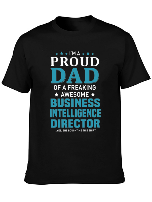 Proud Dad Business Intelligence Director T-Shirt