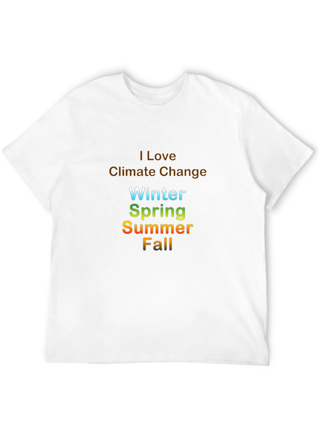 I Love Climate Change T-Shirt