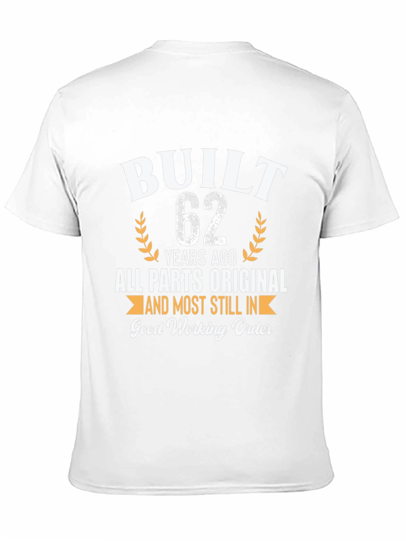 Built 62 Years Ago Funny Birthday T-Shirt