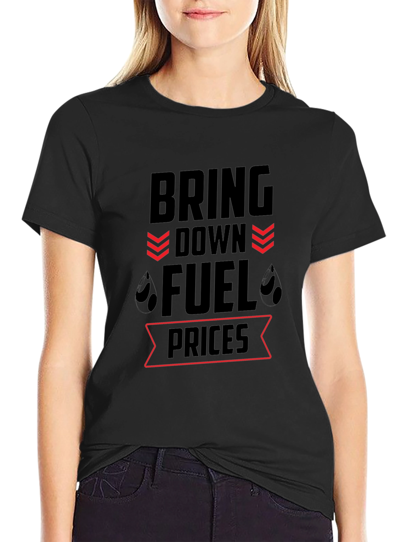 Bring Down Fuel Prices Black T-Shirt