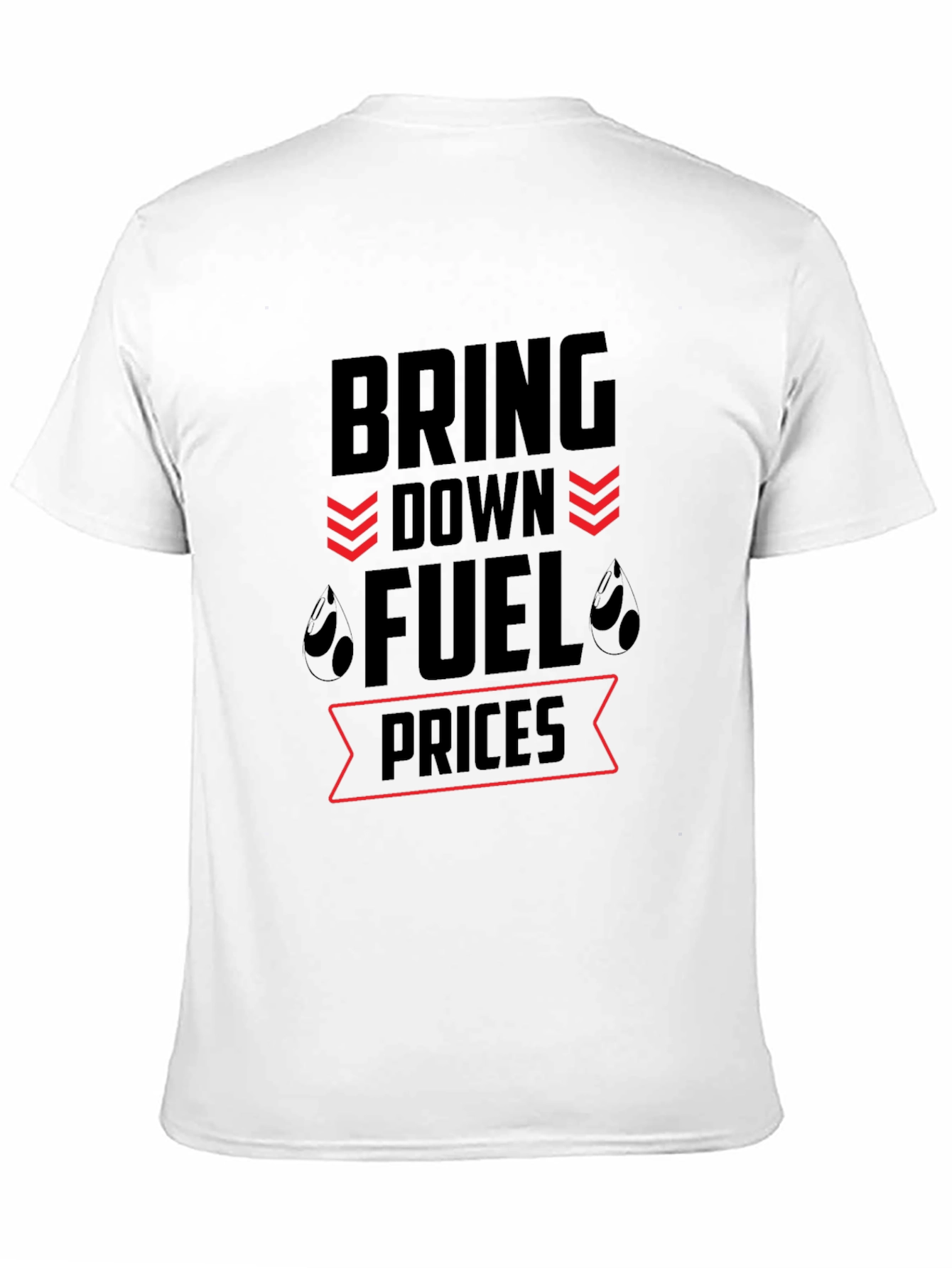 Bring Down Fuel Prices Black T-Shirt