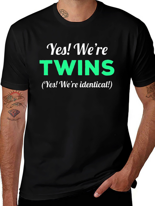 Yes! Were Twins T-Shirt - Identical Twin Apparel