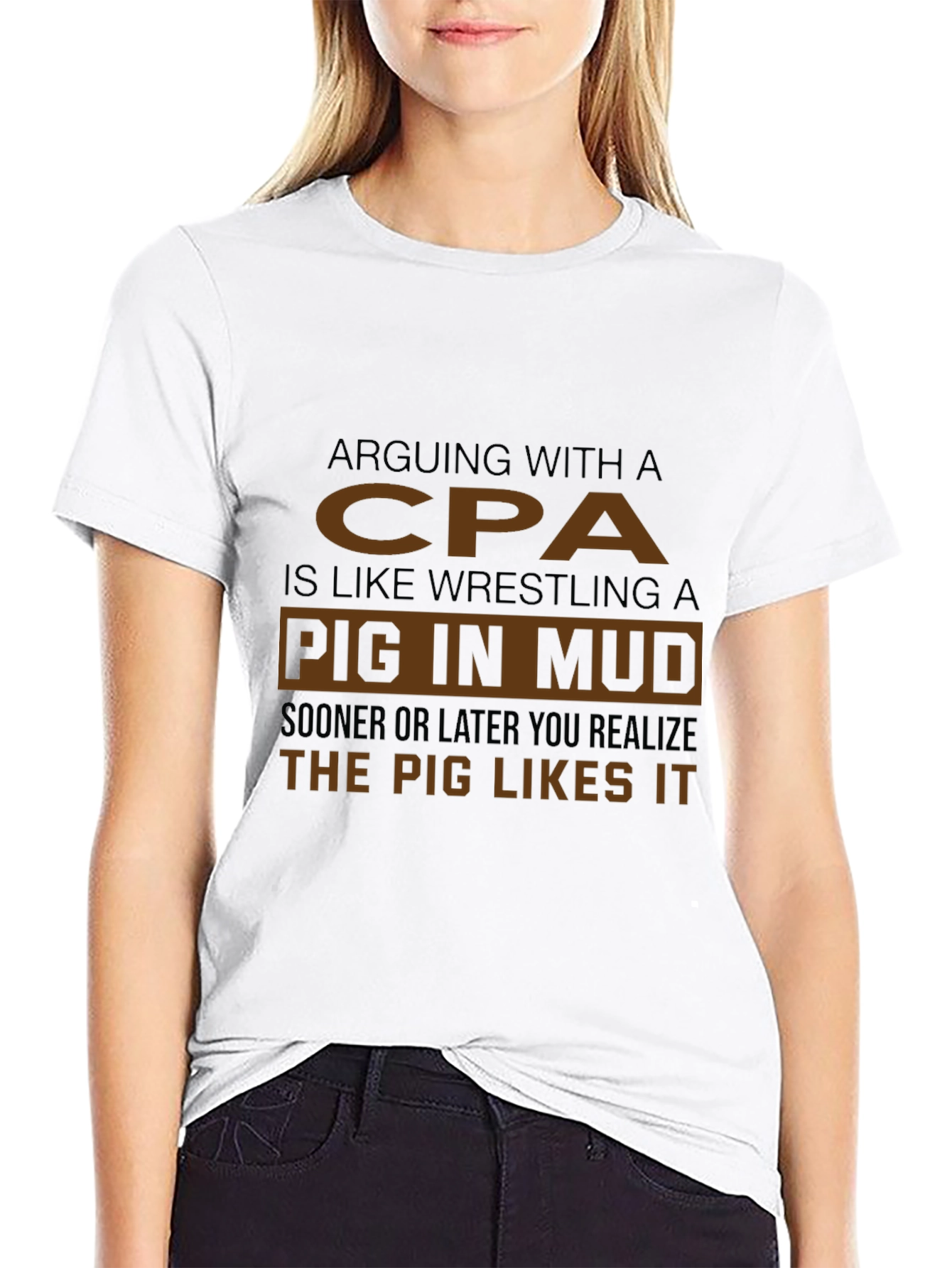 Arguing with a CPA Pig in Mud T-Shirt