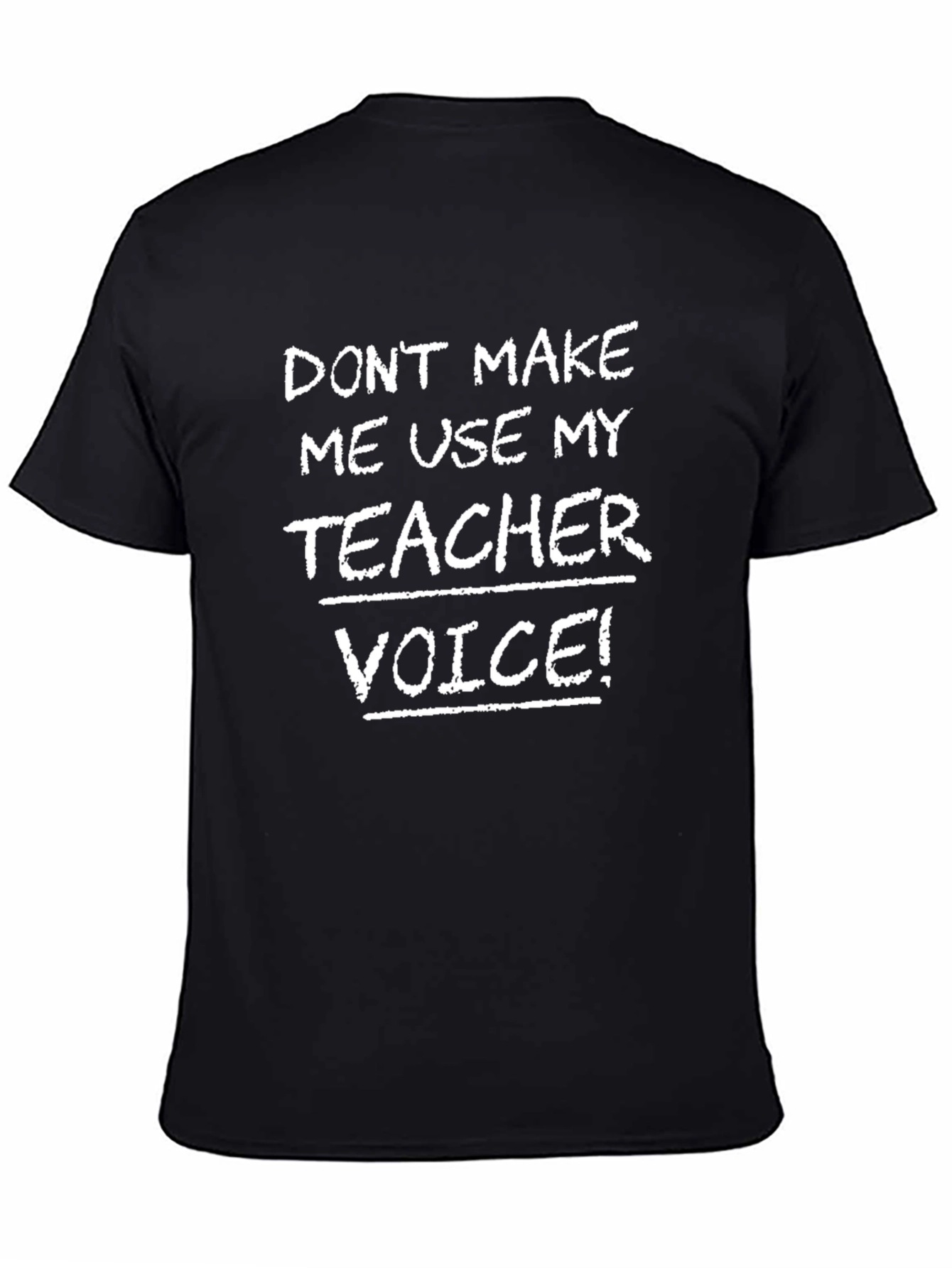 Teacher Voice Funny T-Shirt