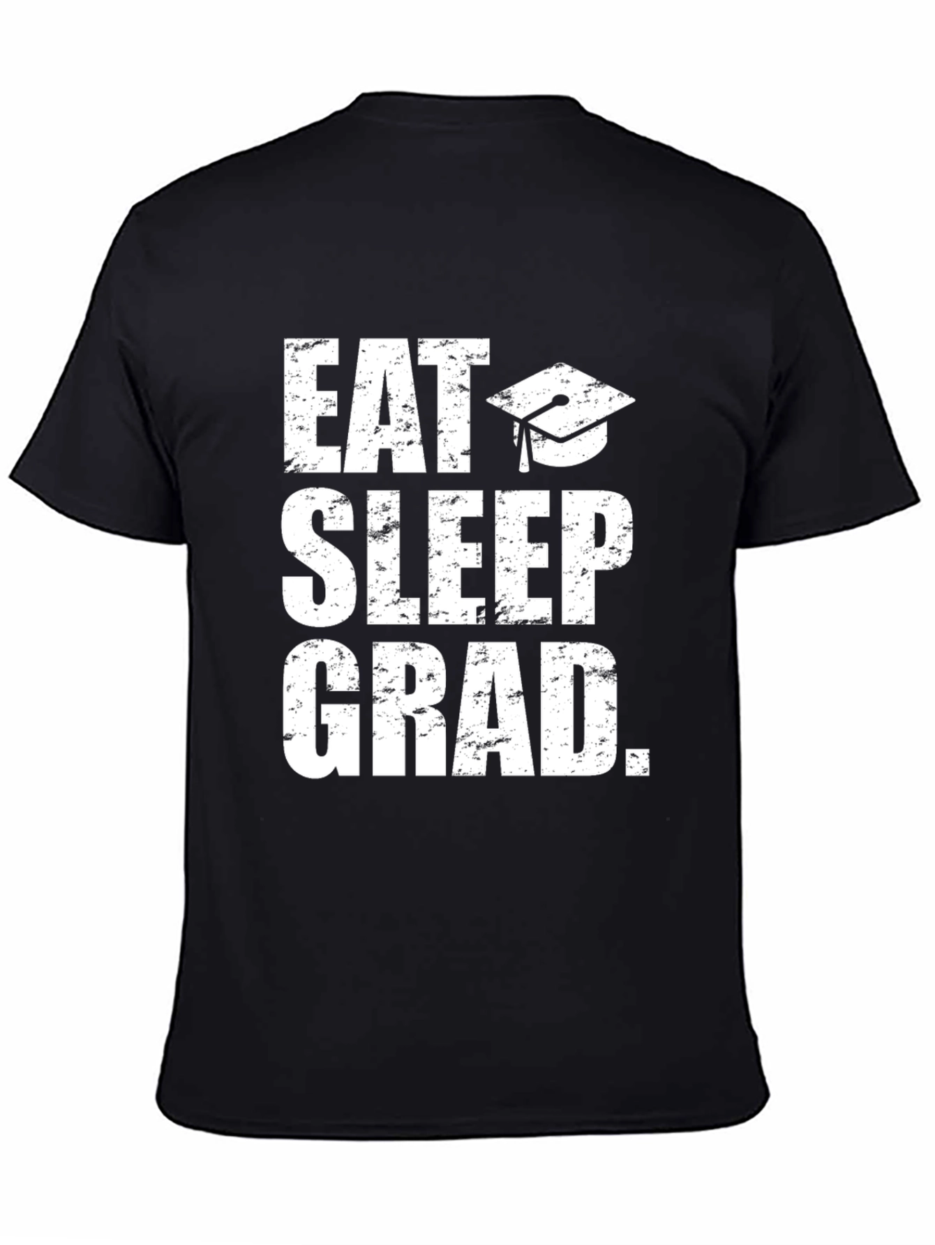 Eat Sleep Grad T-Shirt - Graduation Gift Tee