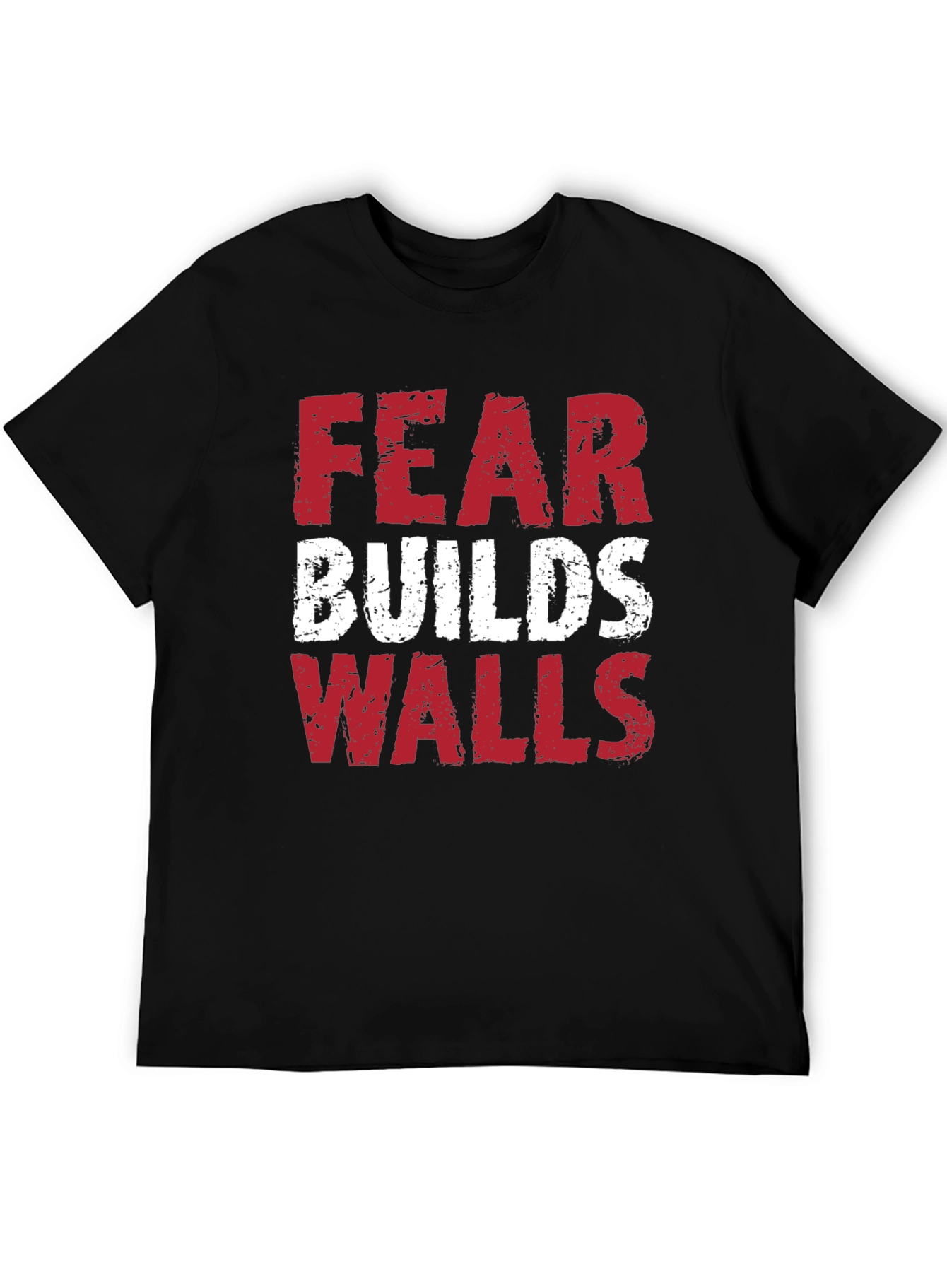 Fear Builds Walls Graphic Tee - Black