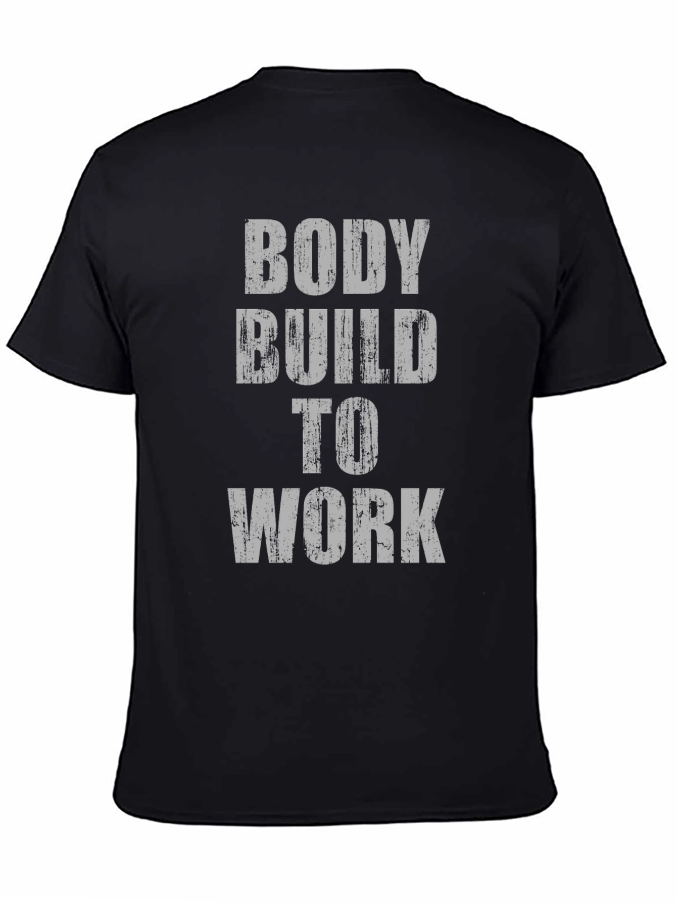 Bodybuilding Workout T-Shirt: Build to Work