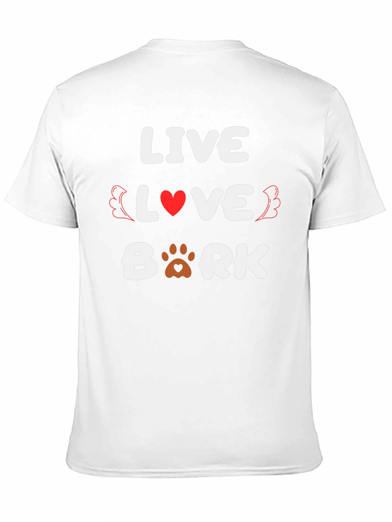 Live Love Bark T-Shirt
