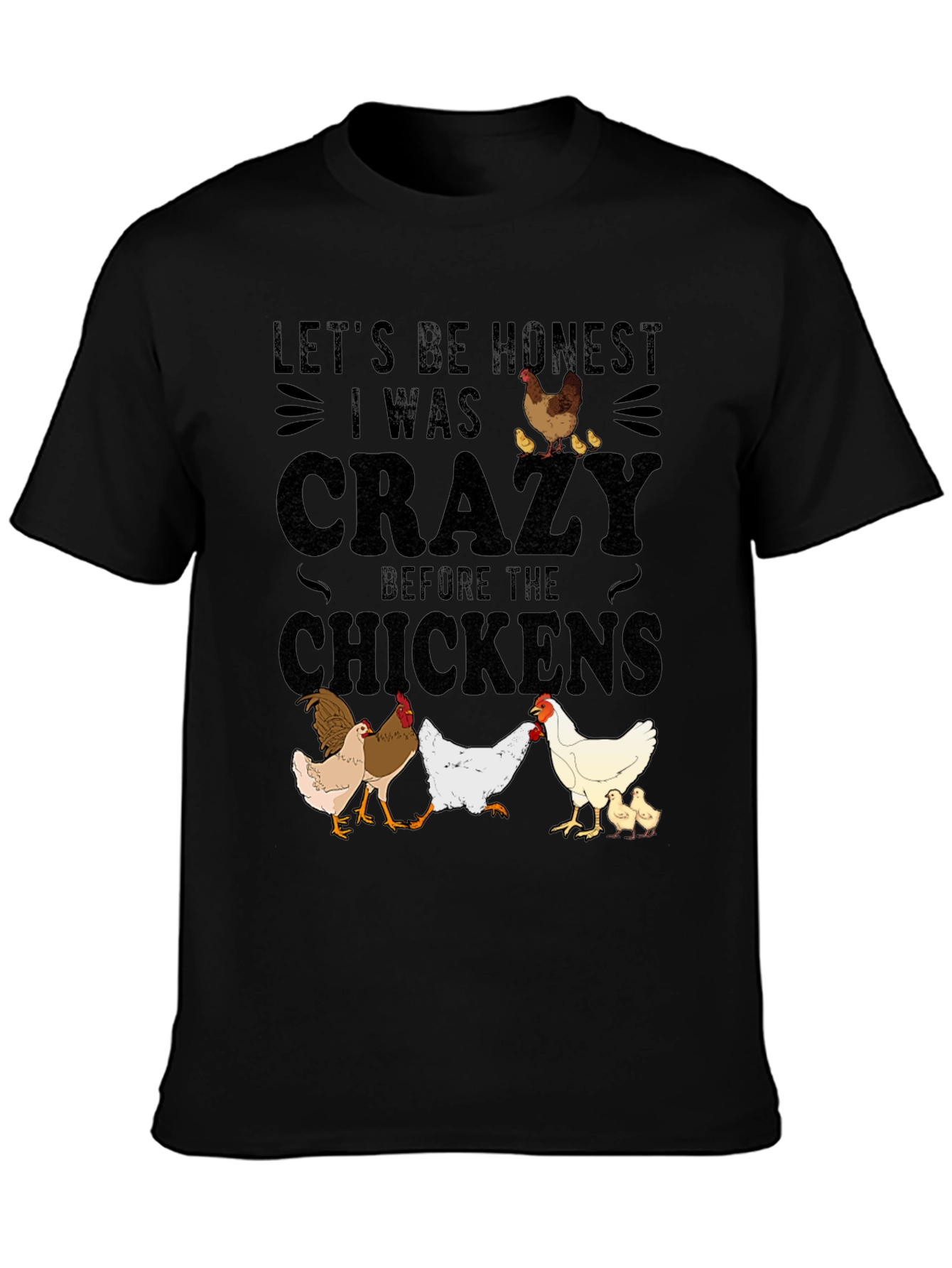 Funny Chicken Lover T-Shirt - Crazy Before Chickens