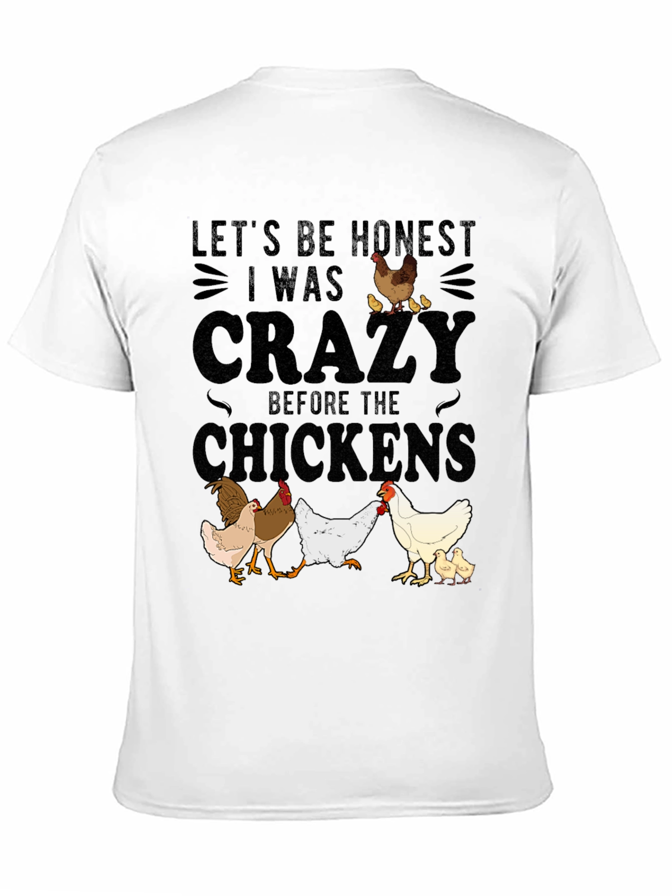 Funny Chicken Lover T-Shirt - Crazy Before Chickens