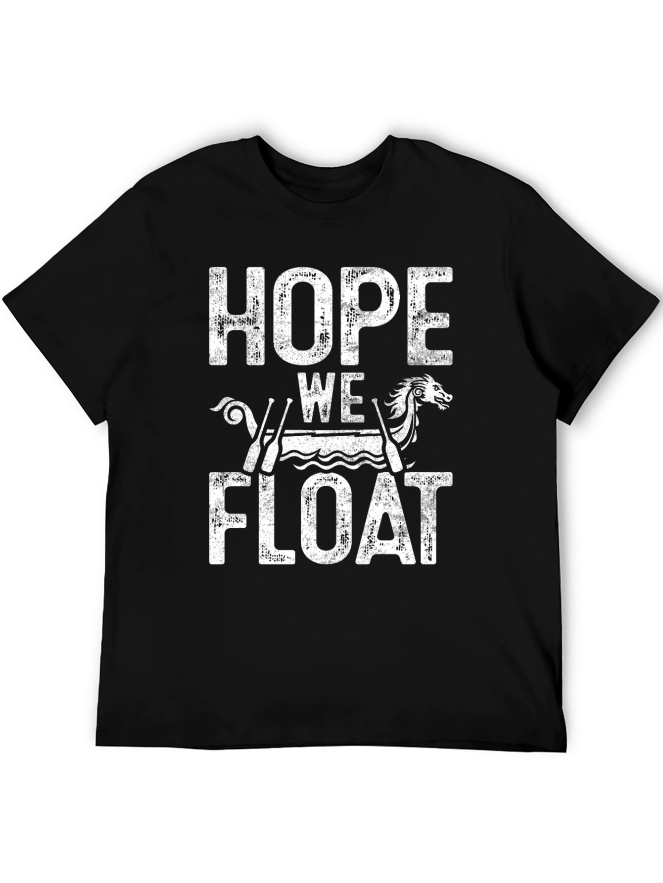 Hope We Float Graphic Tee - Novelty T-Shirt
