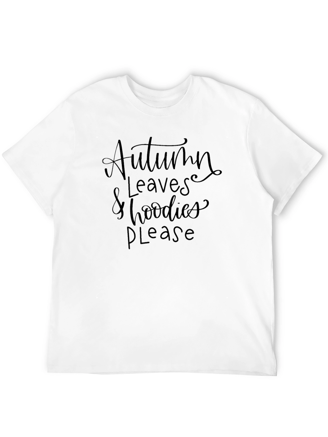 Autumn Leaves & Hoodies Please T-Shirt