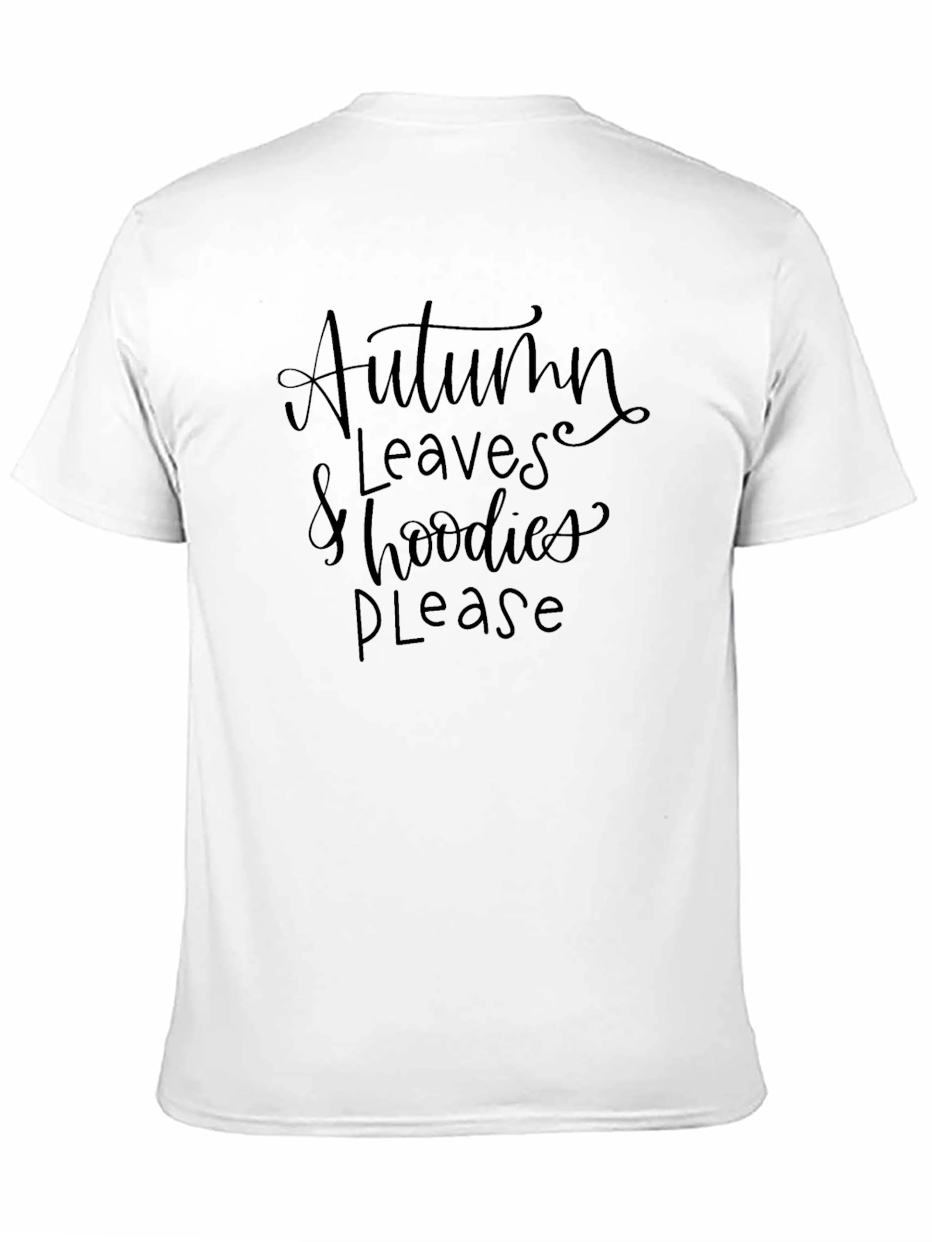 Autumn Leaves & Hoodies Please T-Shirt