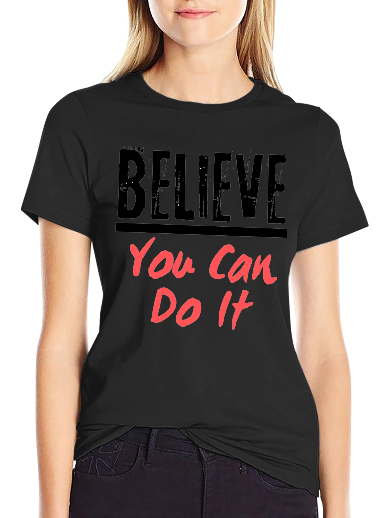 Believe You Can Do It - Motivational T-Shirt