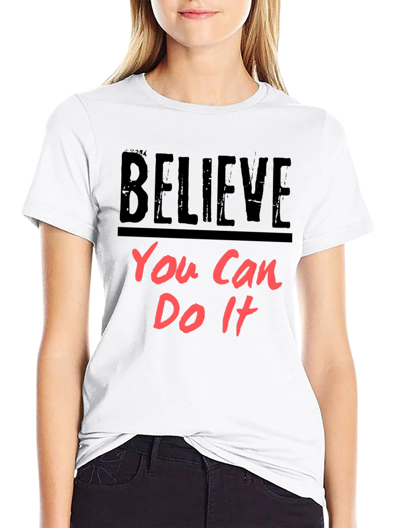Believe You Can Do It - Motivational T-Shirt