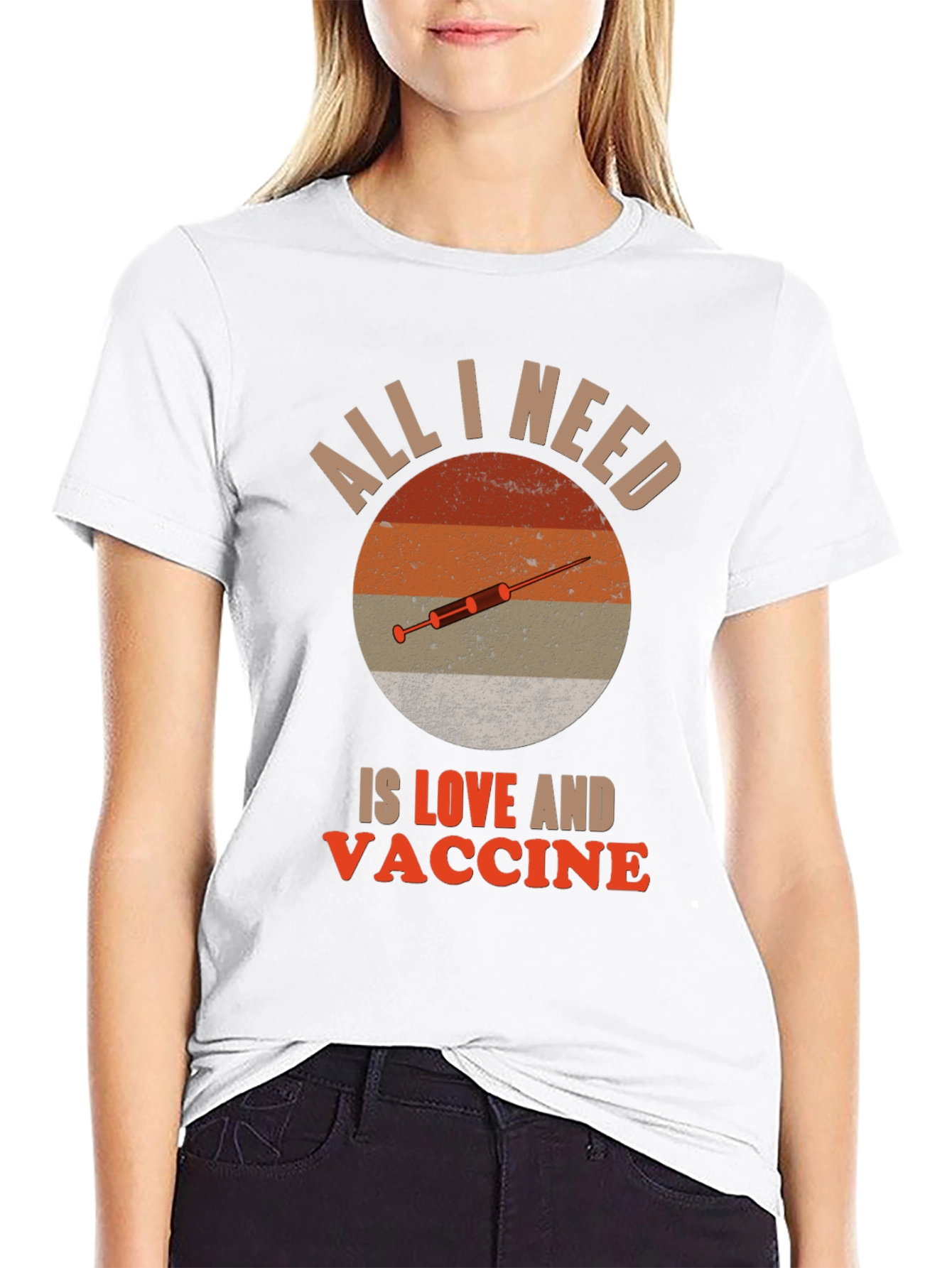 All I Need is Love and Vaccine T-Shirt