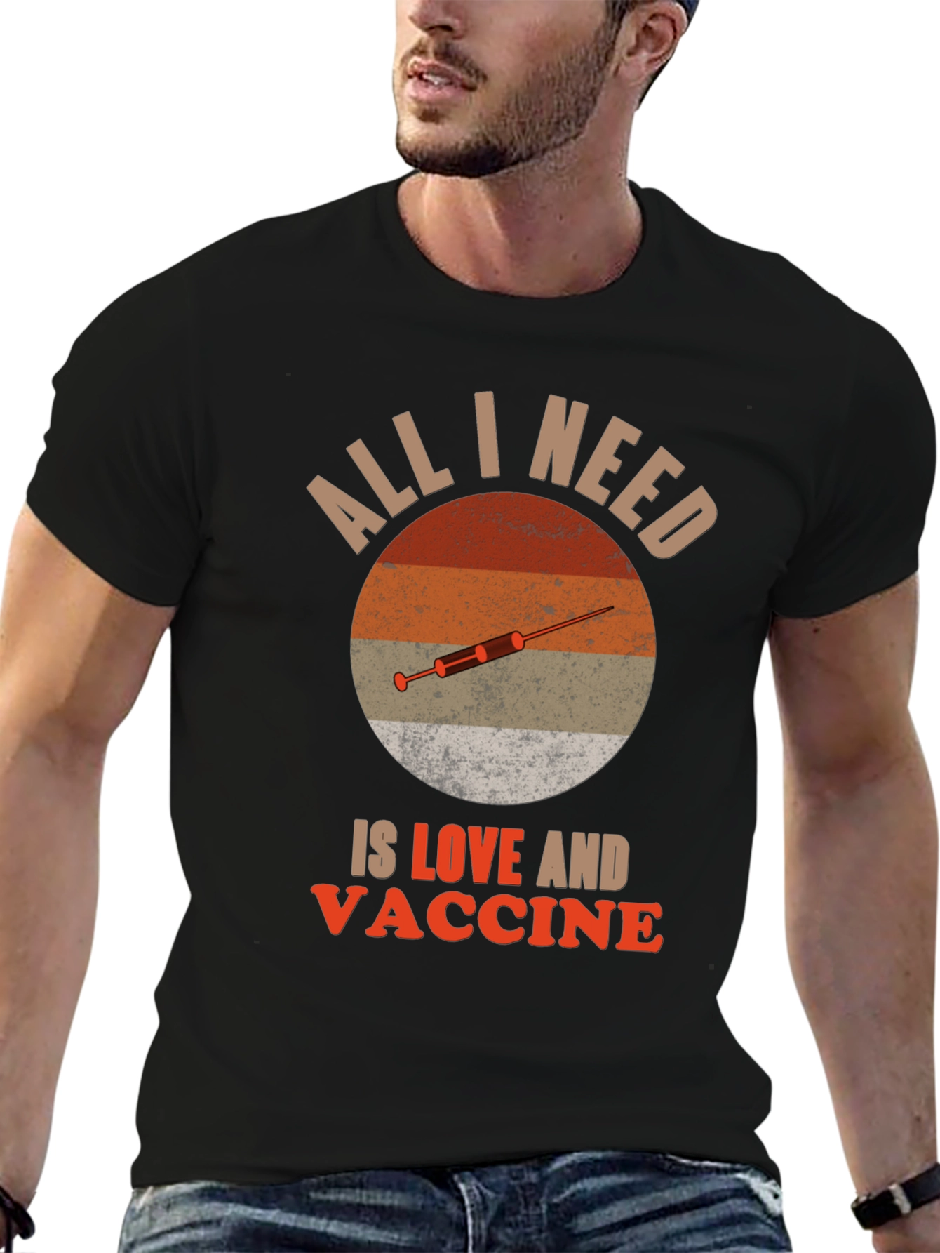 All I Need is Love and Vaccine T-Shirt