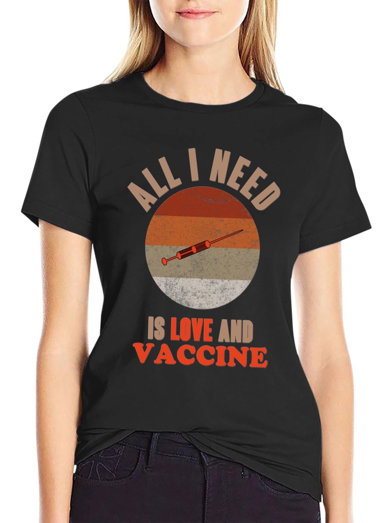 All I Need is Love and Vaccine T-Shirt