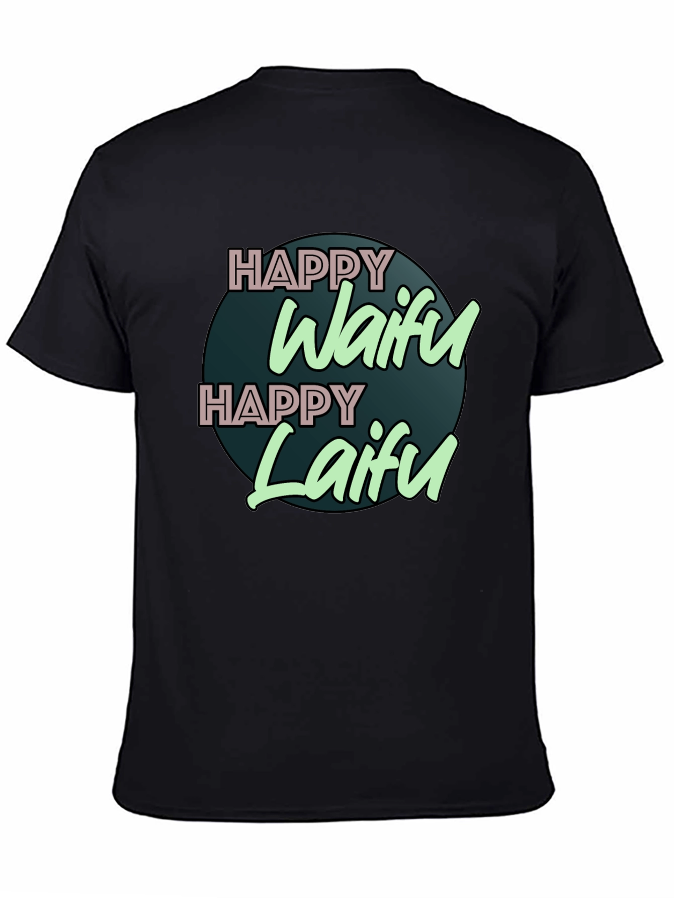 Happy Waifu Happy Laifu Graphic T-Shirt