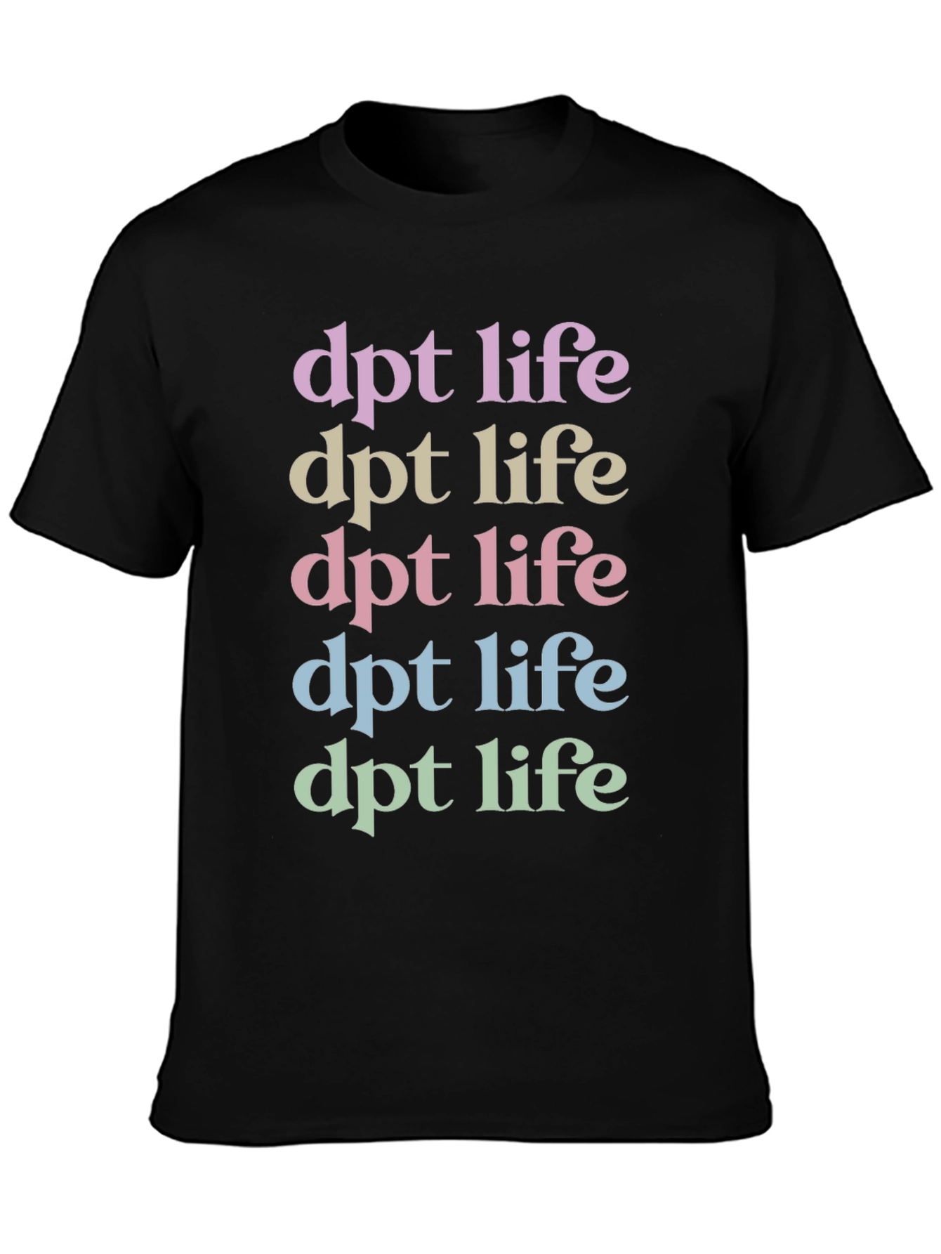 DPT Life T-Shirt - Therapist Apparel