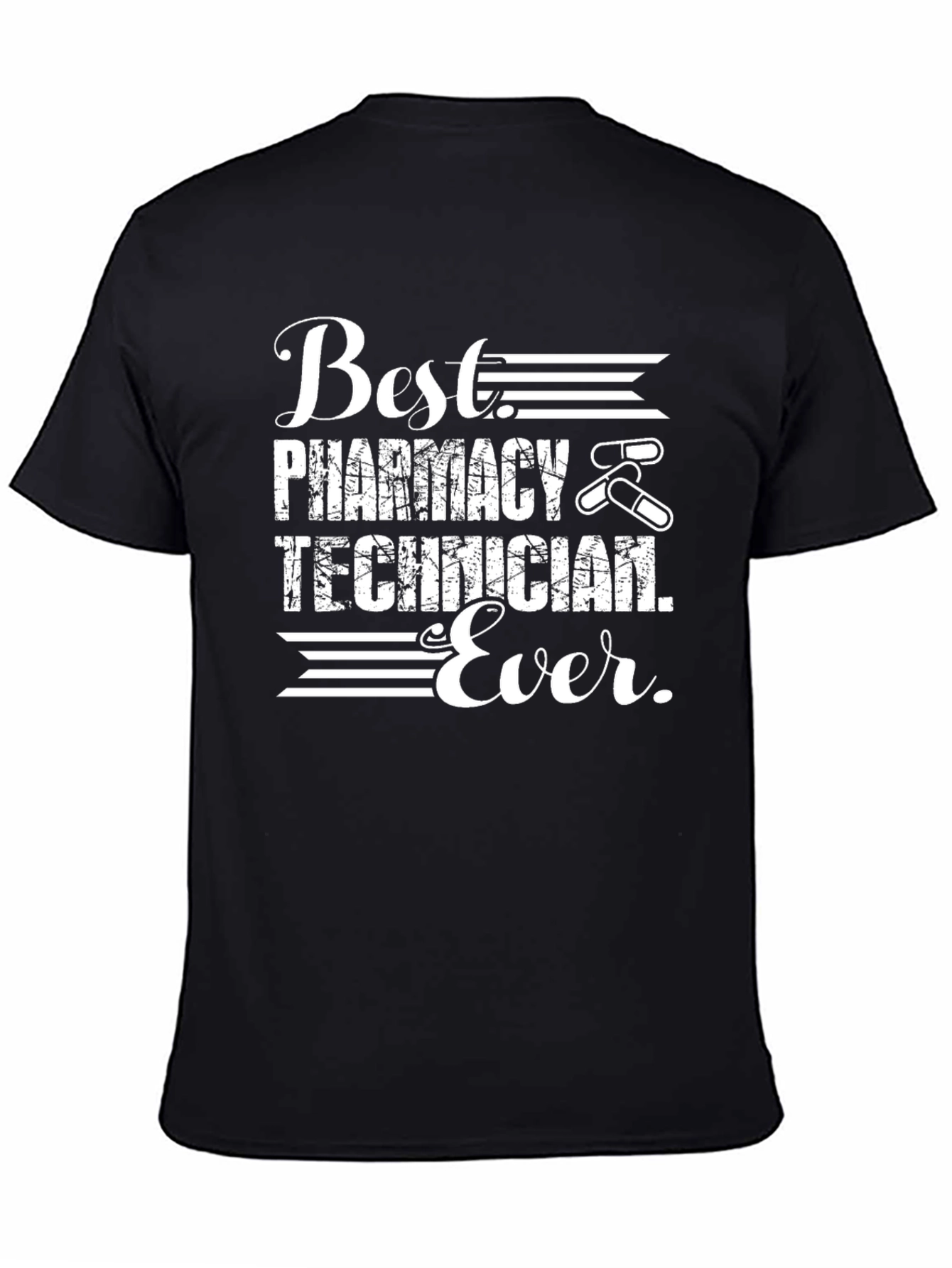 Best Pharmacy Technician Ever T-Shirt