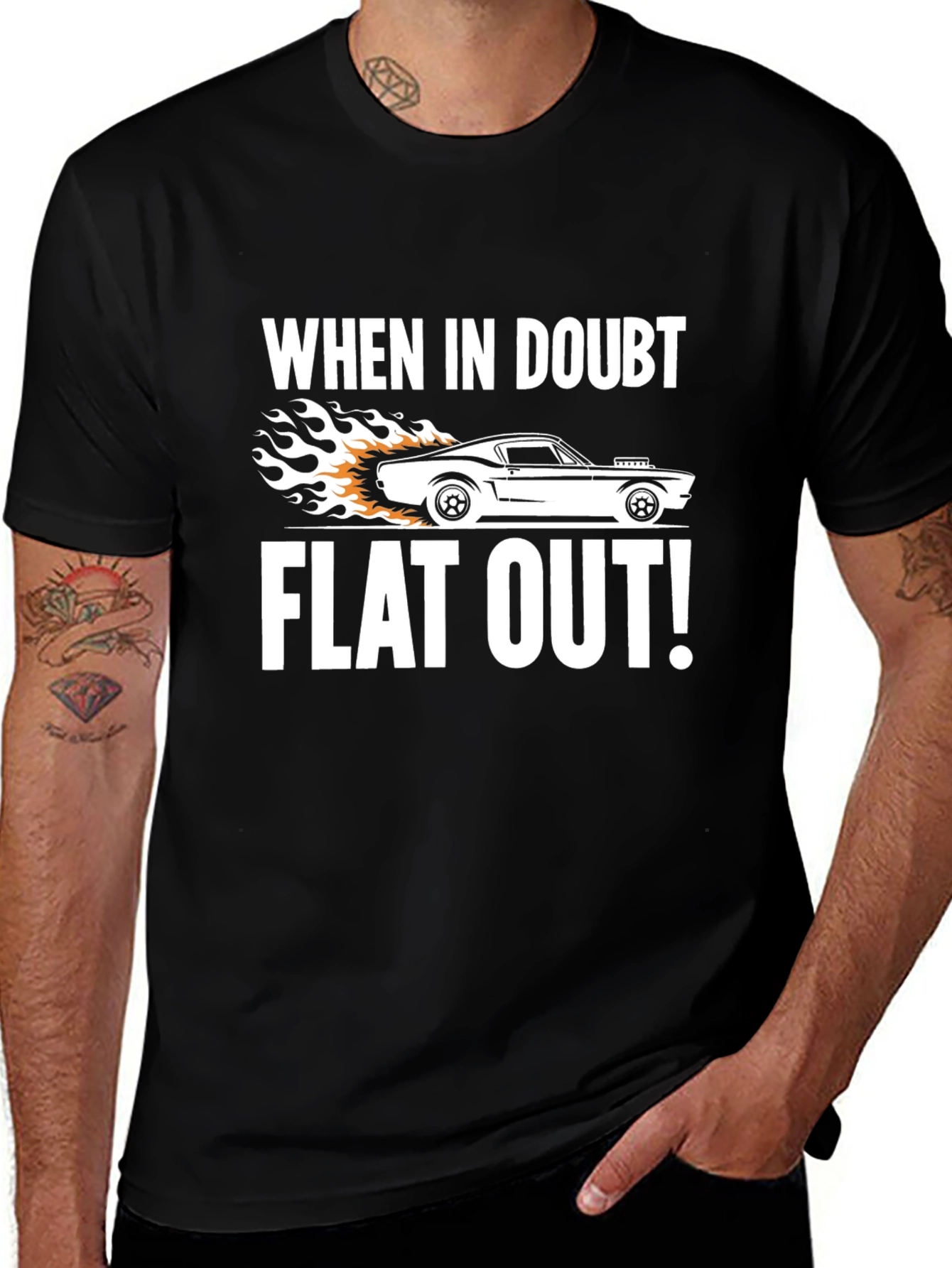 When in Doubt Flat Out! T-Shirt