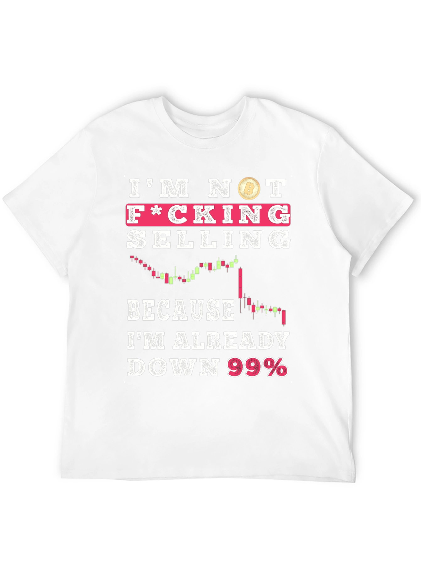 Im Not Selling Crypto T-Shirt